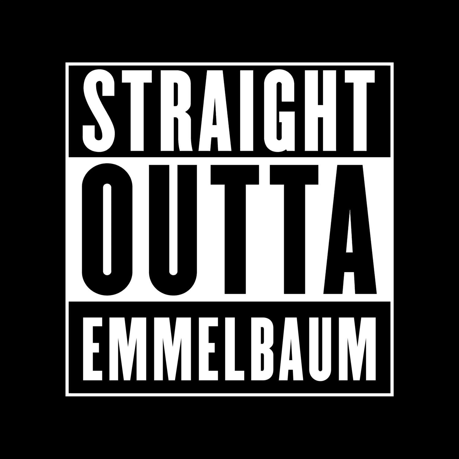 T-Shirt »Straight Outta« für den Ort »Emmelbaum«