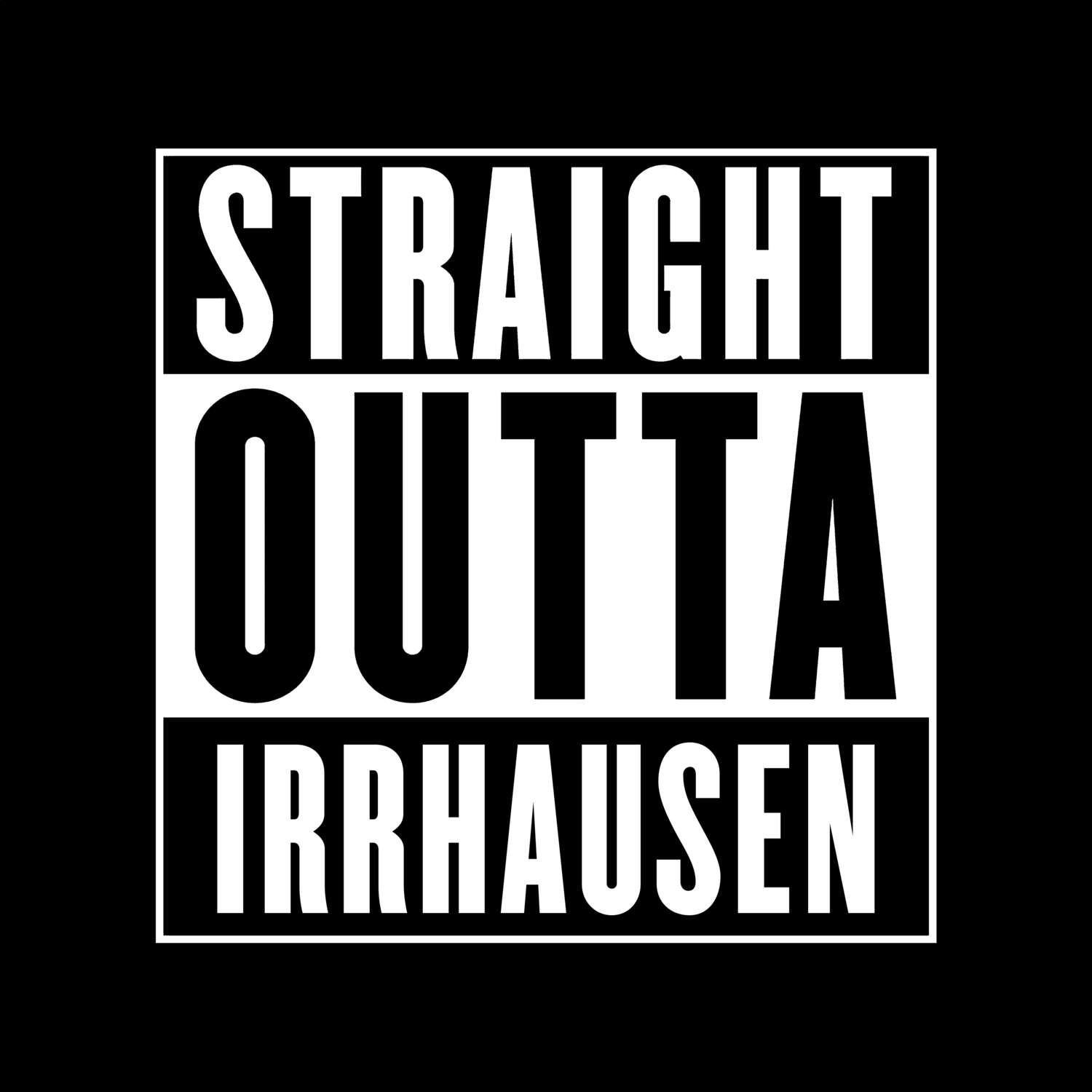 Irrhausen T-Shirt »Straight Outta«