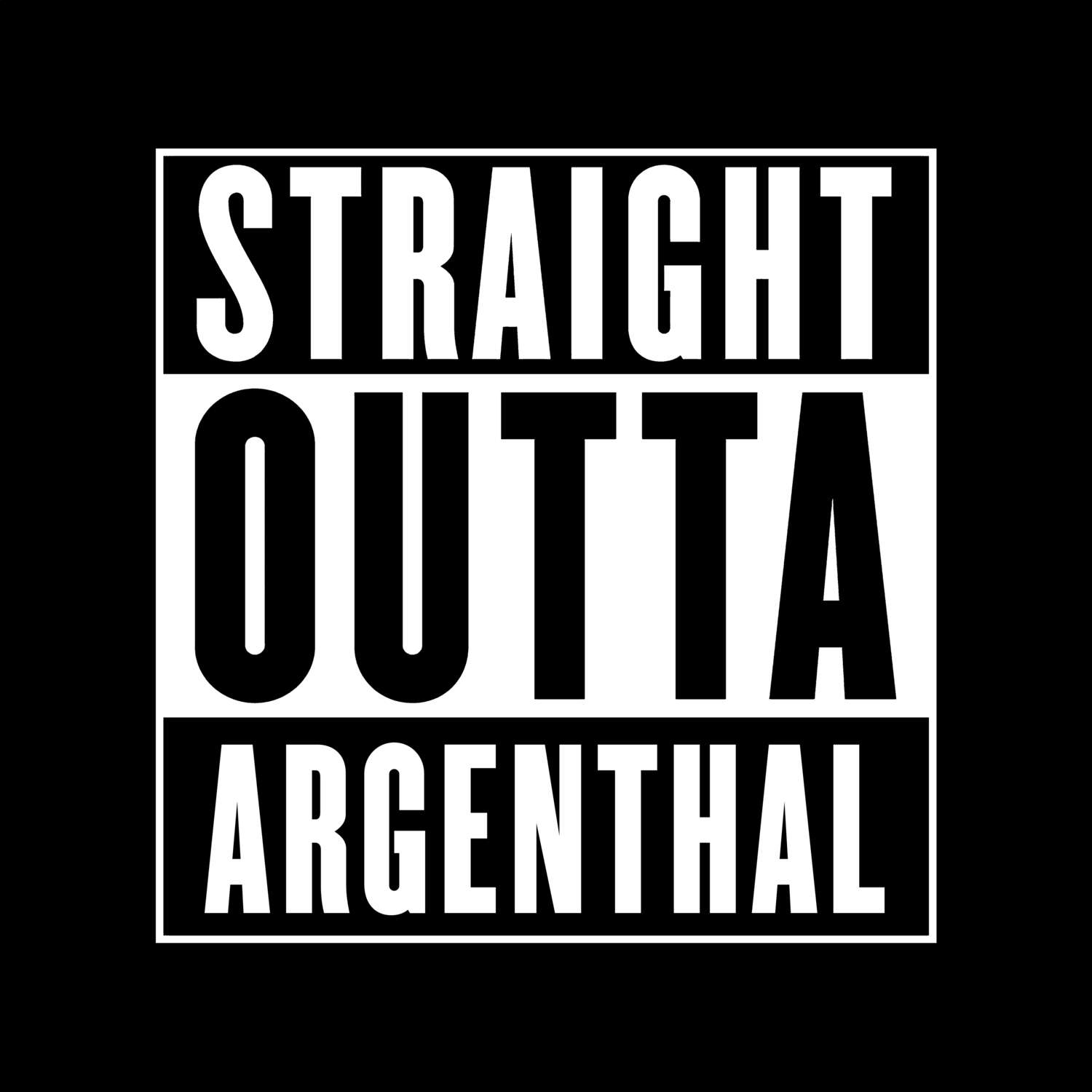 T-Shirt »Straight Outta« für den Ort »Argenthal«