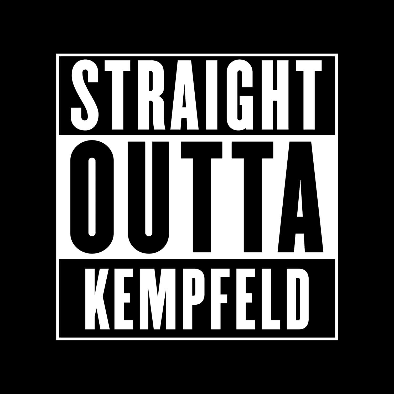 T-Shirt »Straight Outta« für den Ort »Kempfeld«