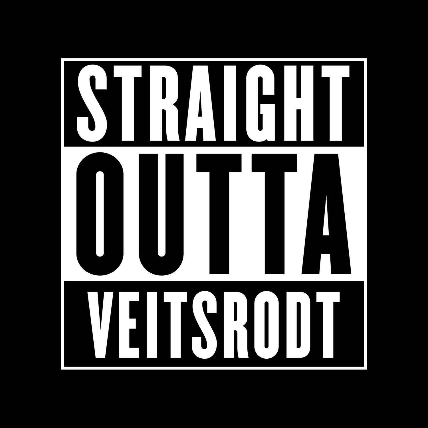 T-Shirt »Straight Outta« für den Ort »Veitsrodt«