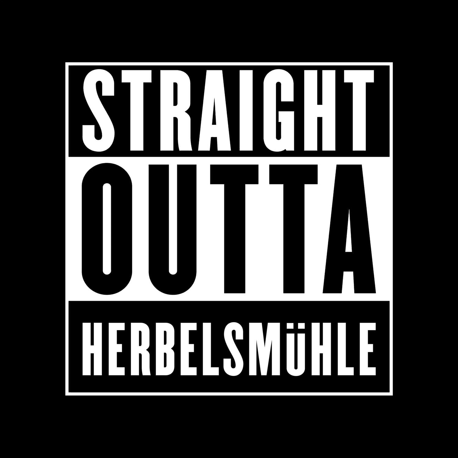 Herbelsmühle T-Shirt »Straight Outta«