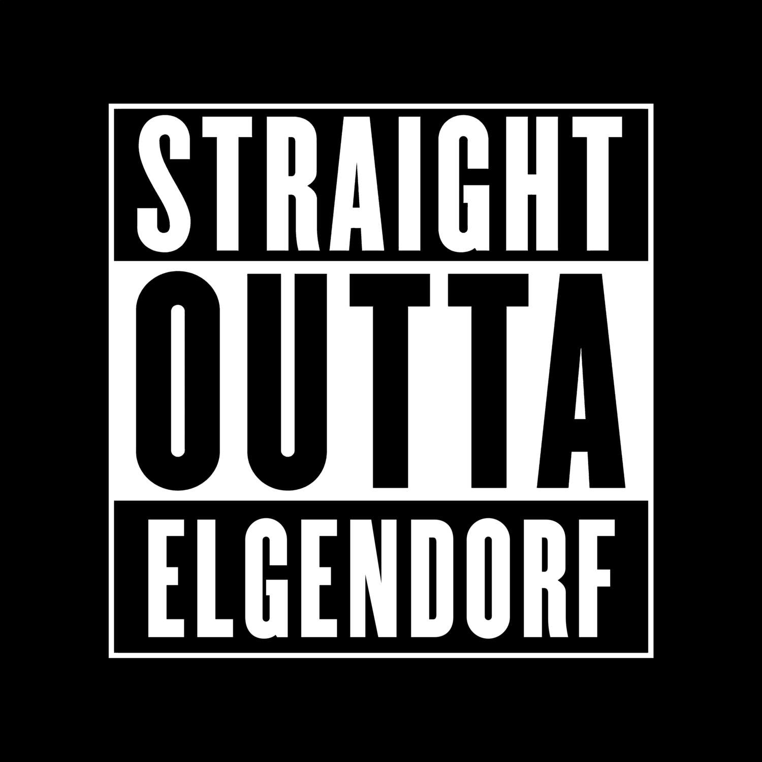 Elgendorf T-Shirt »Straight Outta«