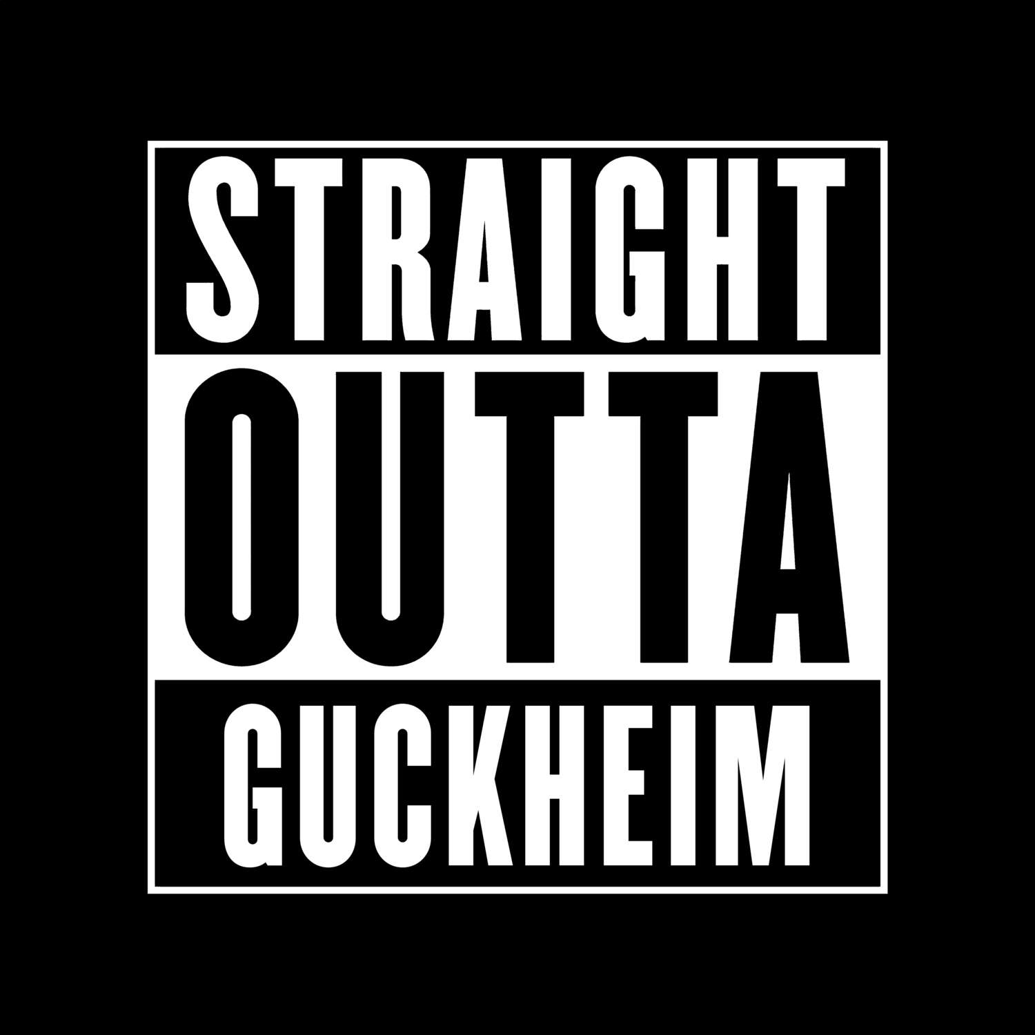 T-Shirt »Straight Outta« für den Ort »Guckheim«