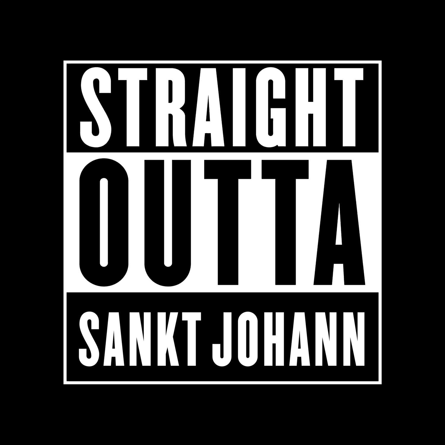 Sankt Johann T-Shirt »Straight Outta«