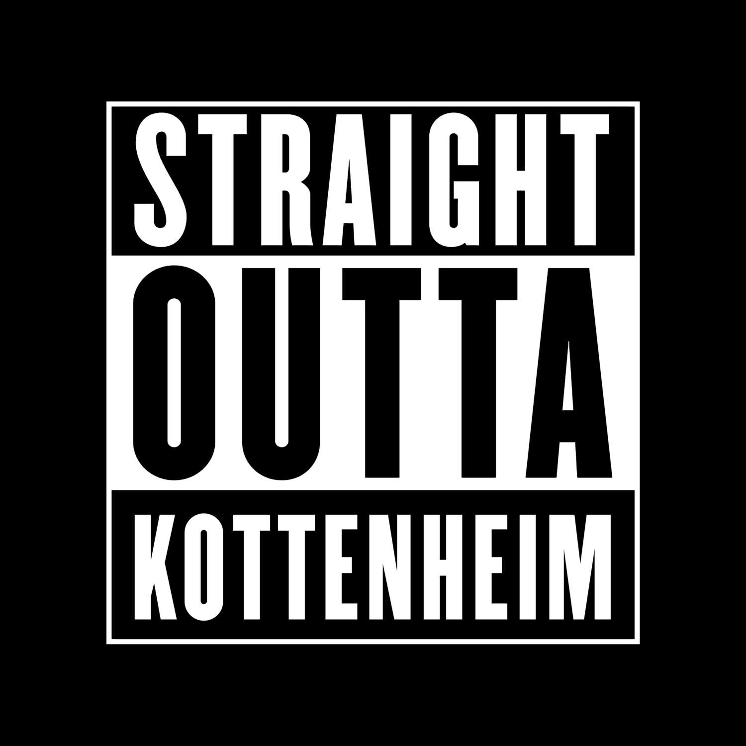 T-Shirt »Straight Outta« für den Ort »Kottenheim«