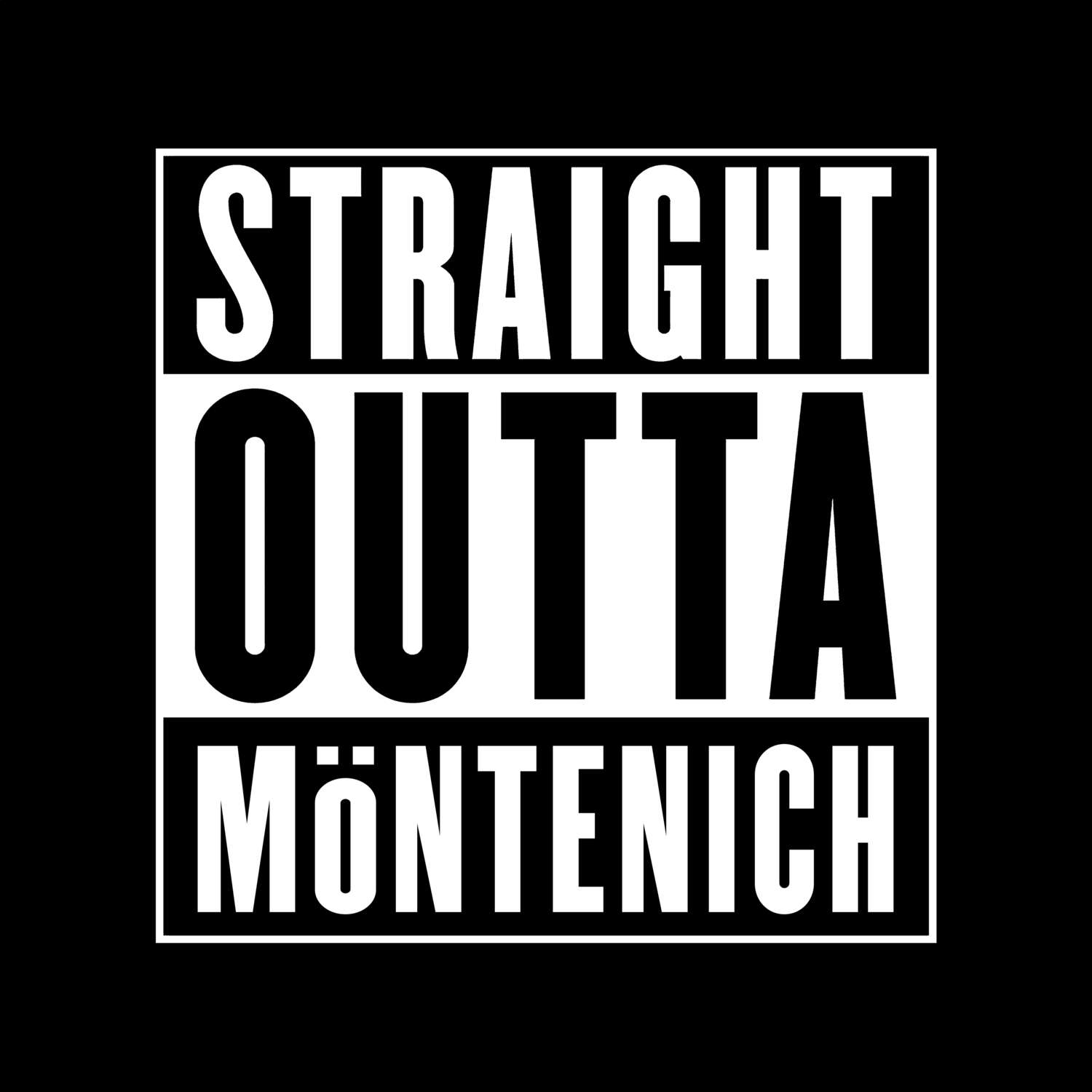 Möntenich T-Shirt »Straight Outta«