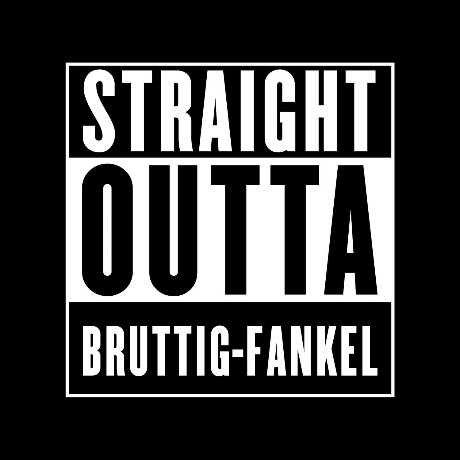 Bruttig-Fankel T-Shirt »Straight Outta«