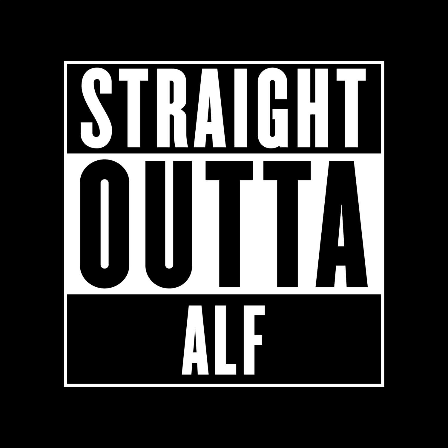 Alf T-Shirt »Straight Outta«