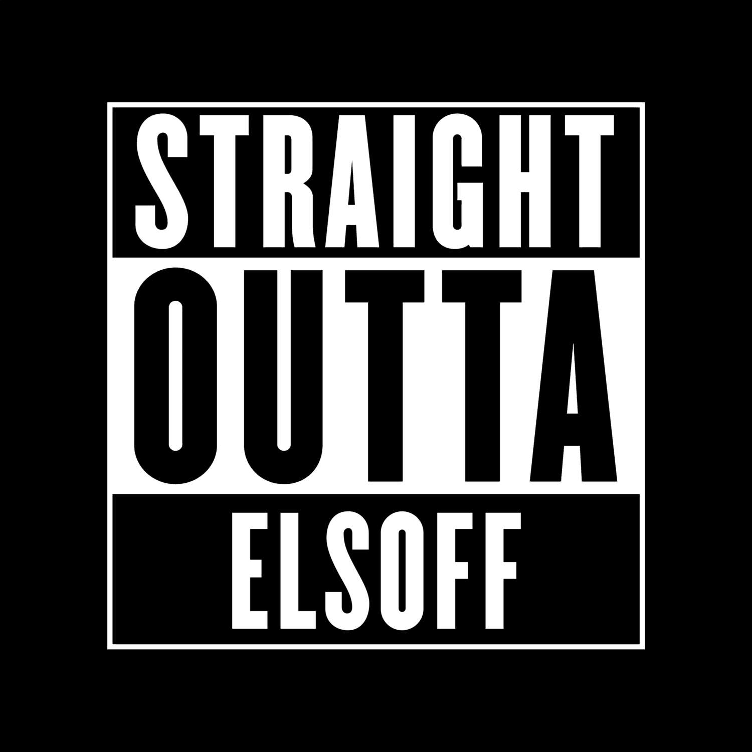 T-Shirt »Straight Outta« für den Ort »Elsoff«