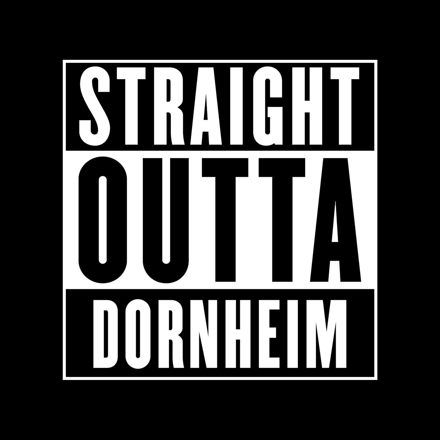 T-Shirt »Straight Outta« für den Ort »Dornheim«