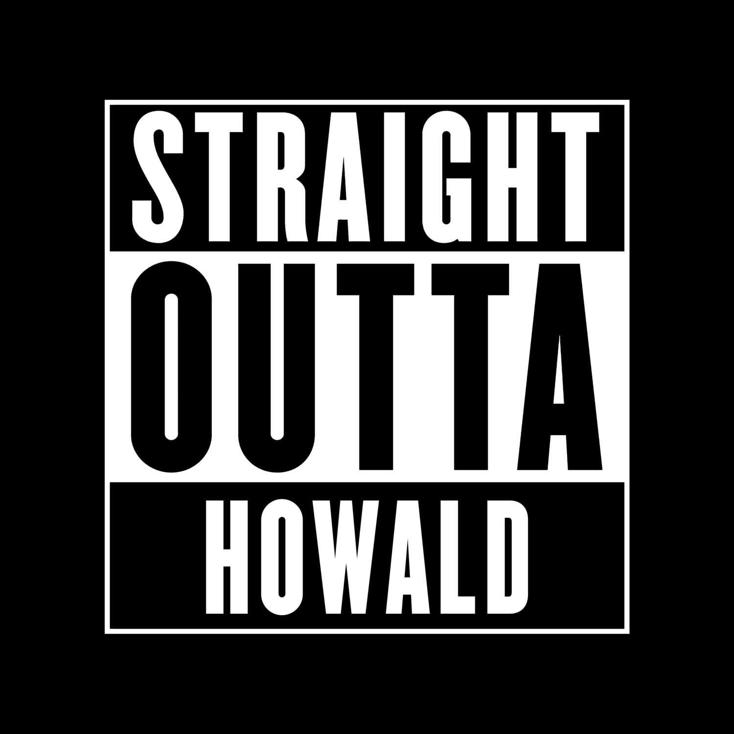 T-Shirt »Straight Outta« für den Ort »Howald«