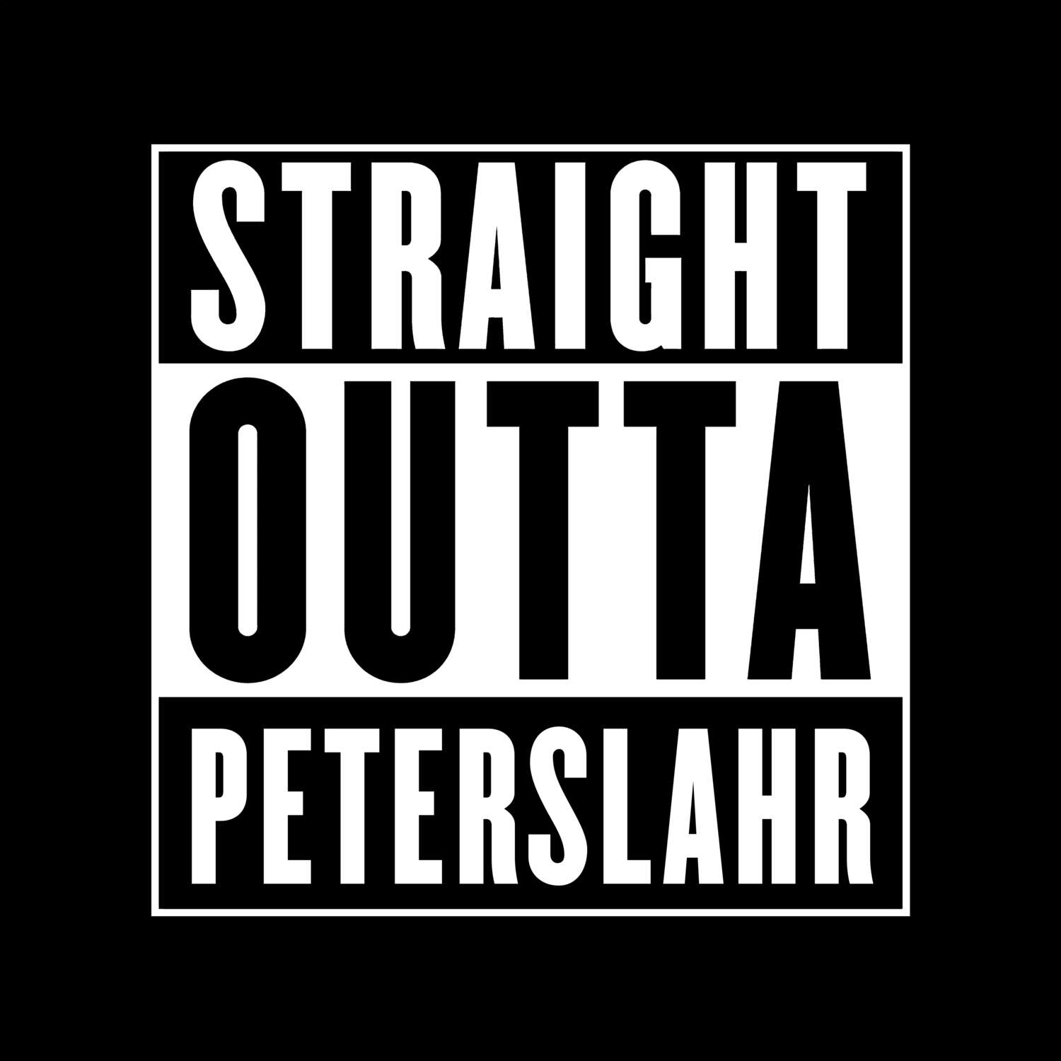 T-Shirt »Straight Outta« für den Ort »Peterslahr«