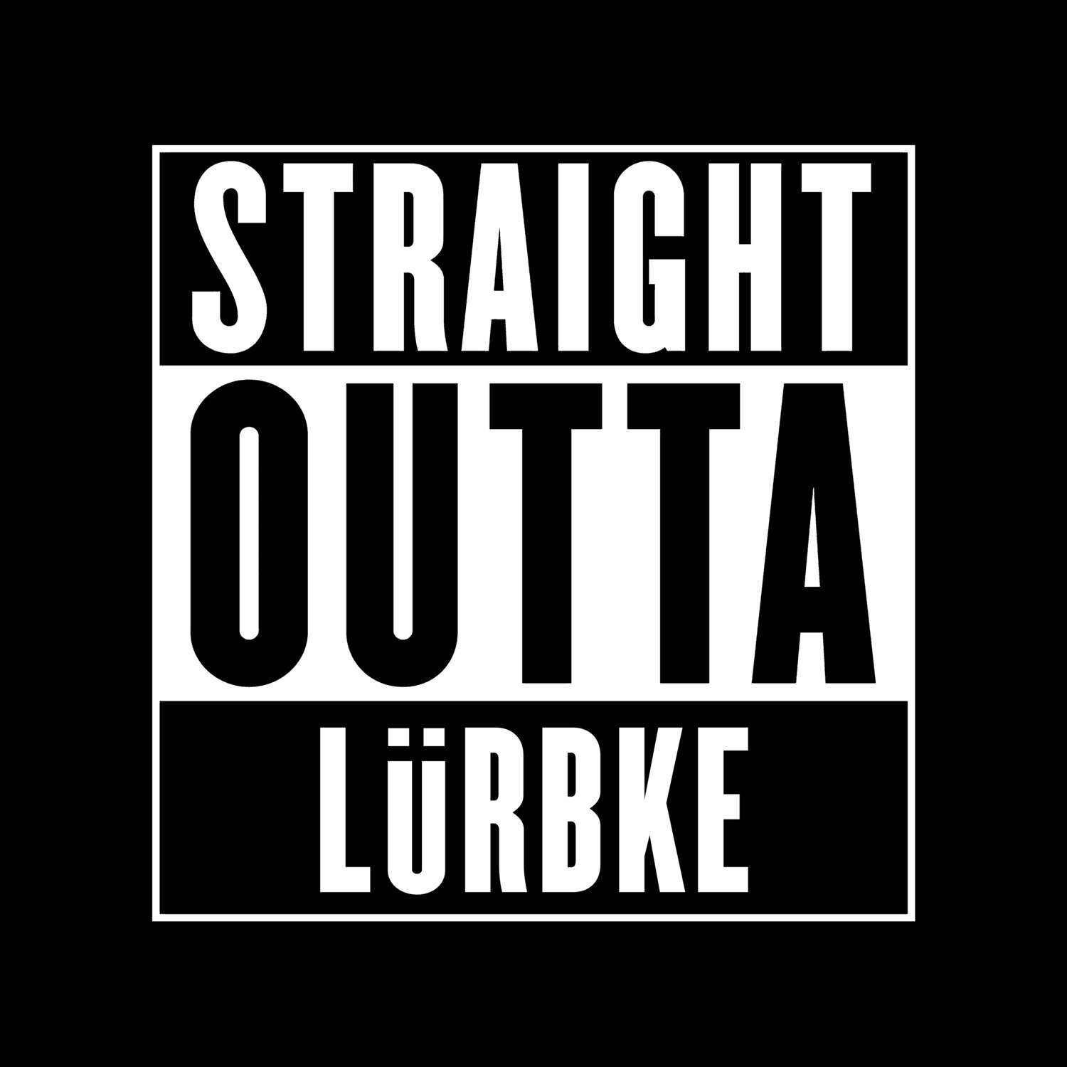 T-Shirt »Straight Outta« für den Ort »Lürbke«