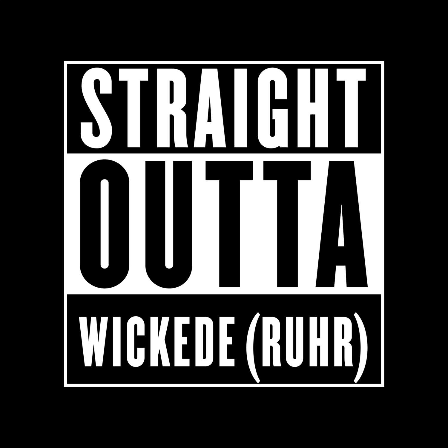 Wickede (Ruhr) T-Shirt »Straight Outta«