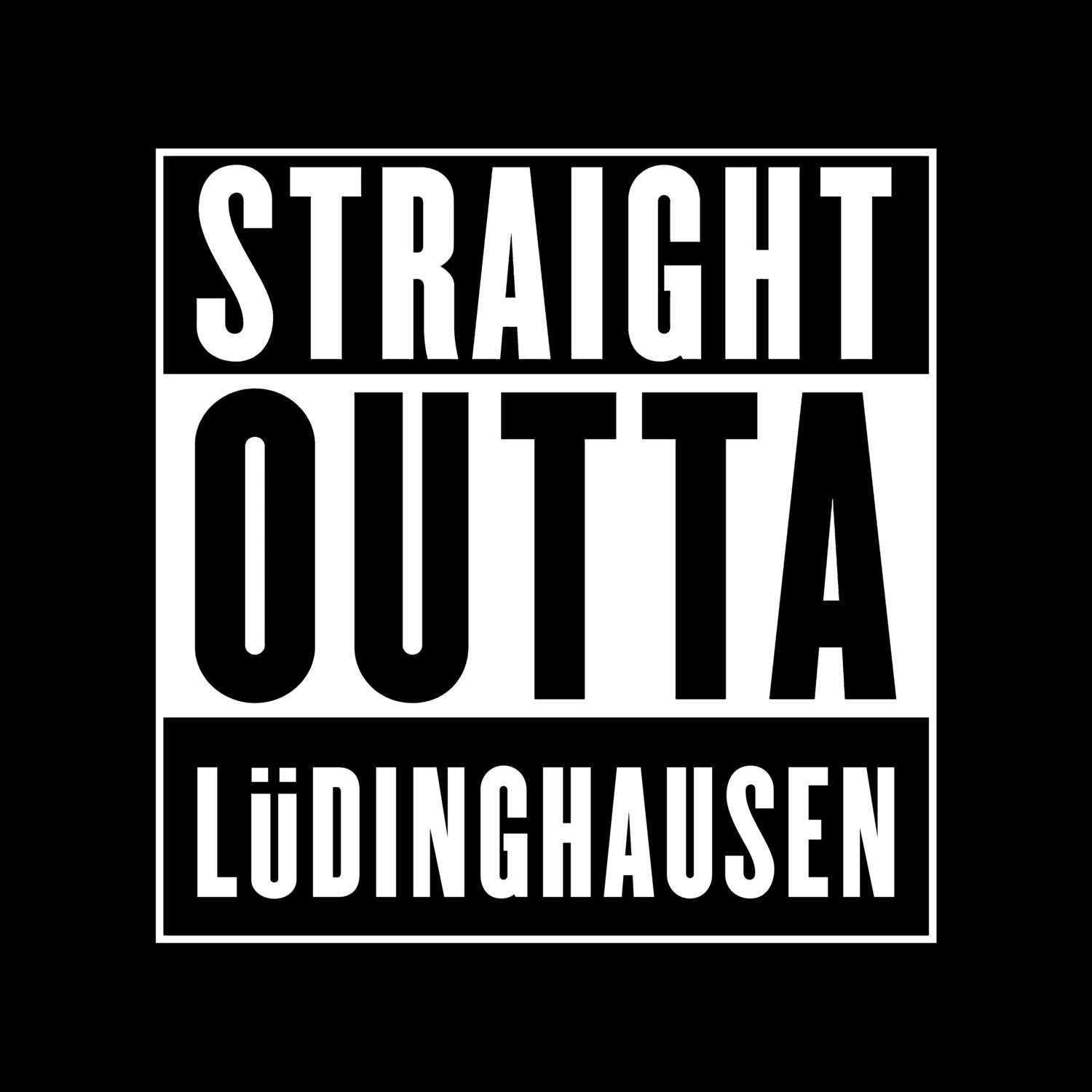 T-Shirt »Straight Outta« für den Ort »Lüdinghausen«