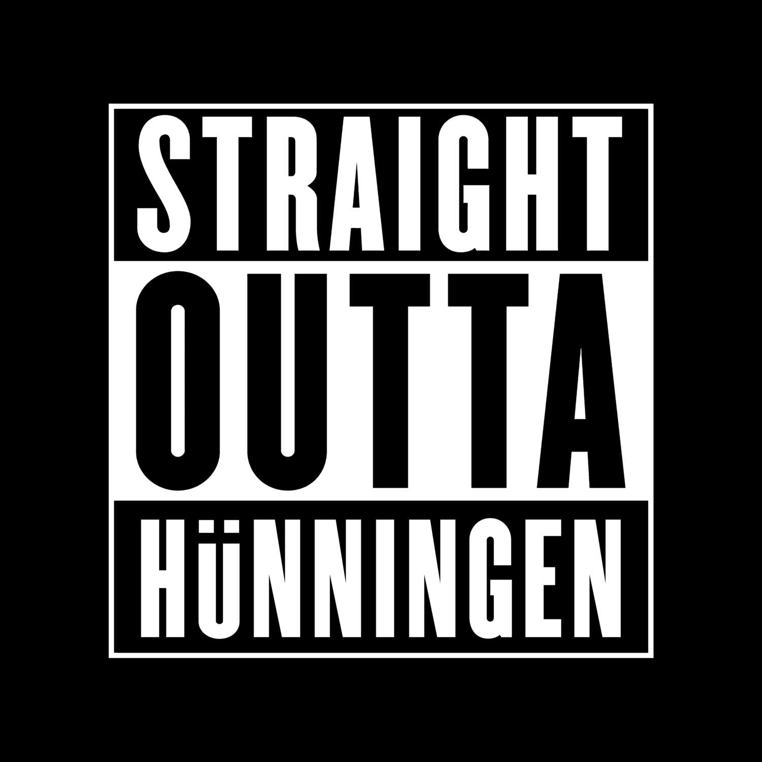 T-Shirt »Straight Outta« für den Ort »Hünningen«