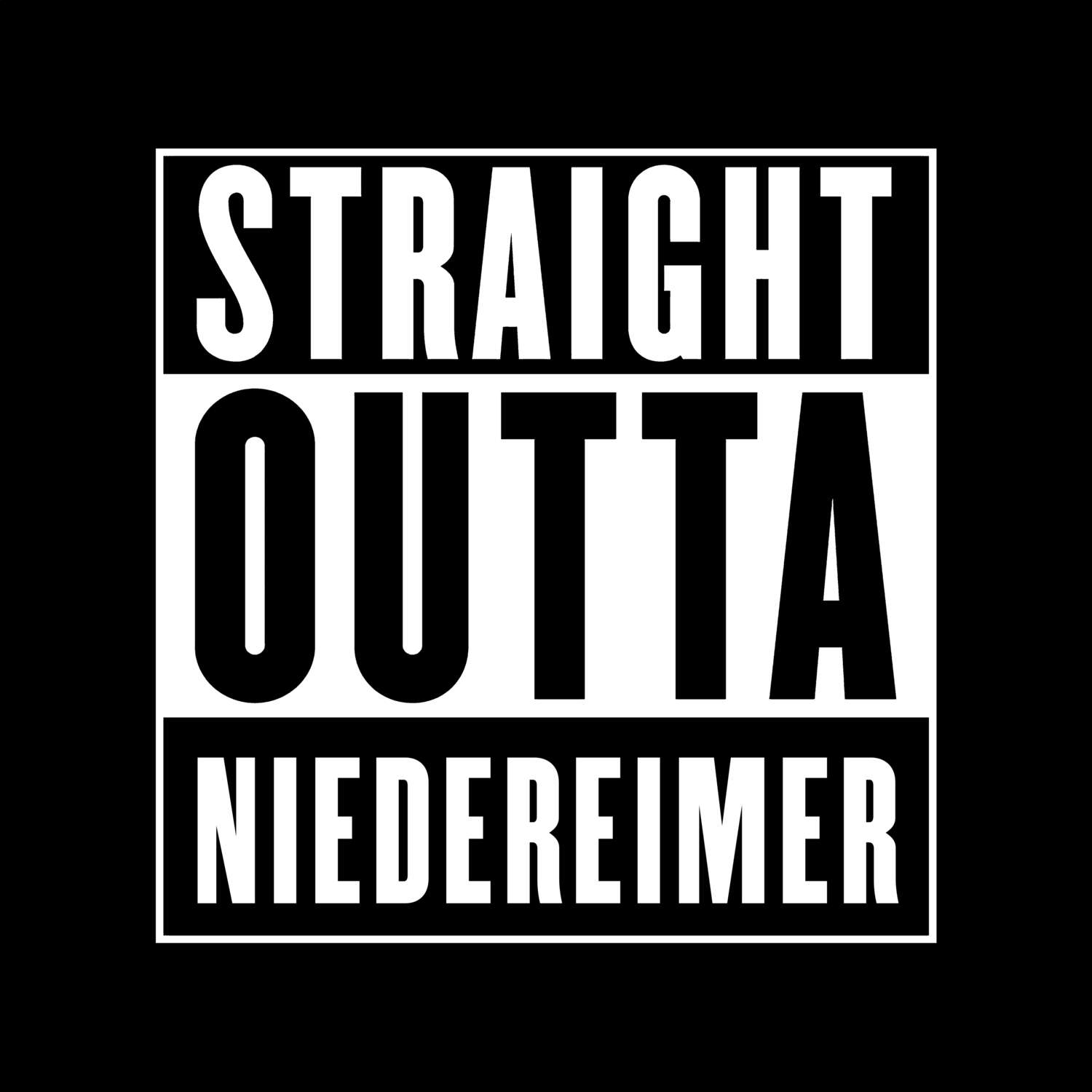 T-Shirt »Straight Outta« für den Ort »Niedereimer«