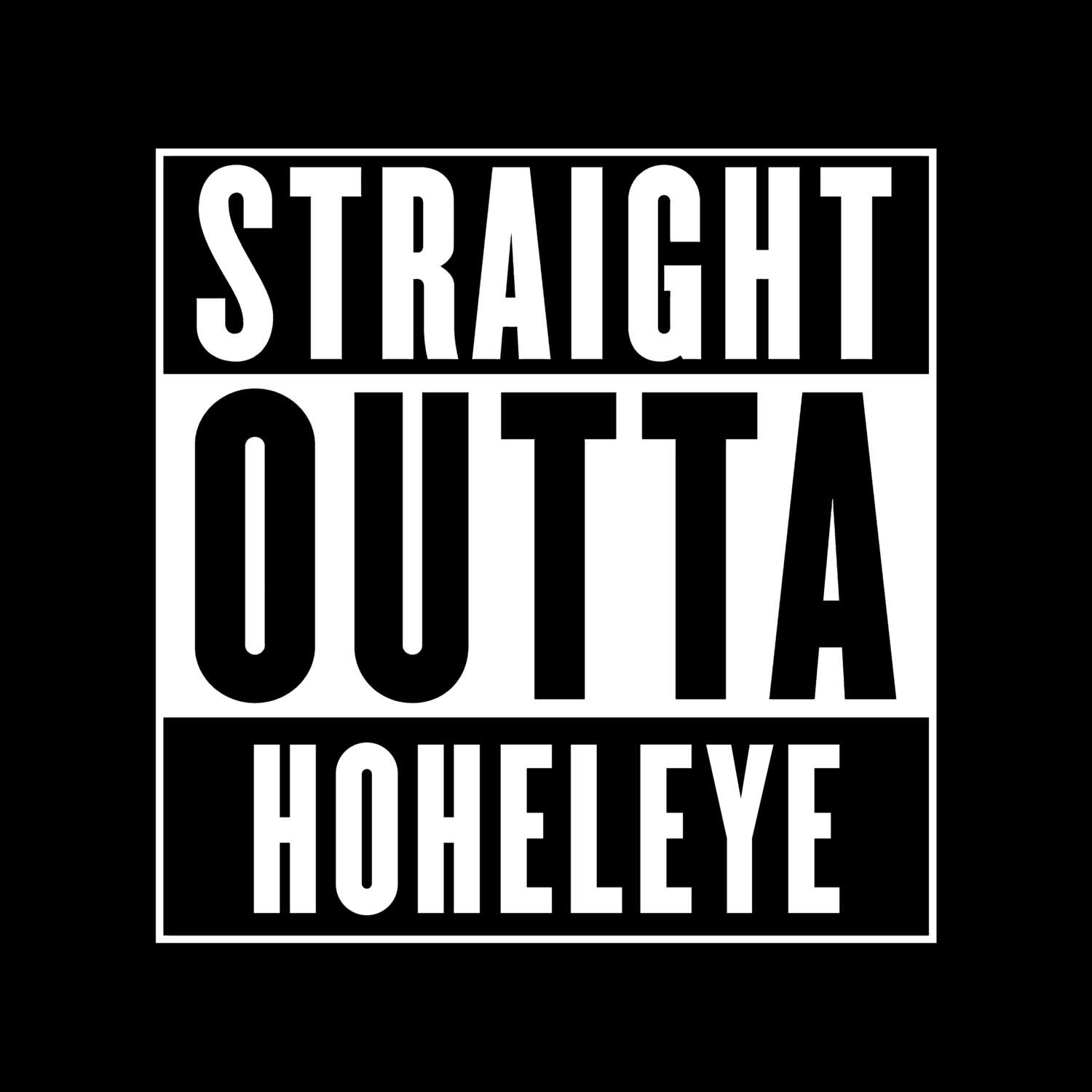 Hoheleye T-Shirt »Straight Outta«