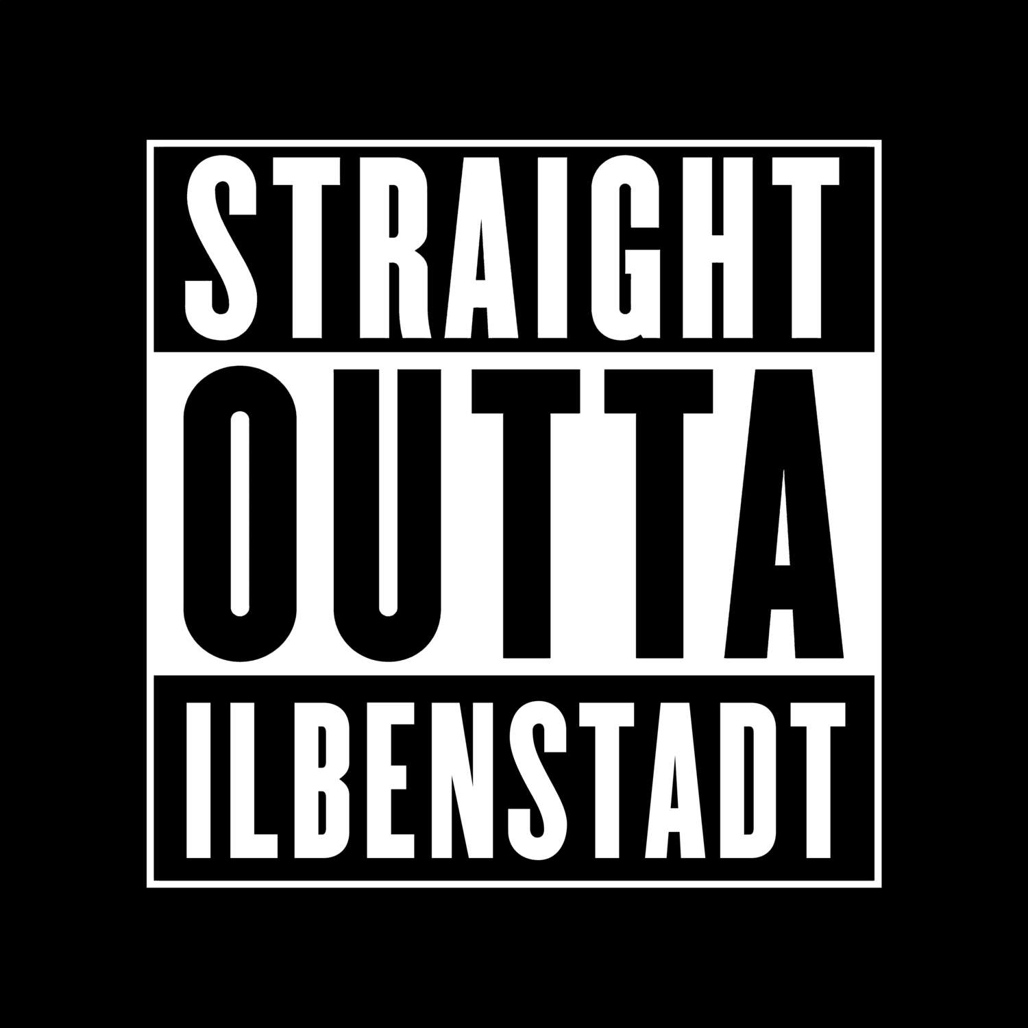 T-Shirt »Straight Outta« für den Ort »Ilbenstadt«