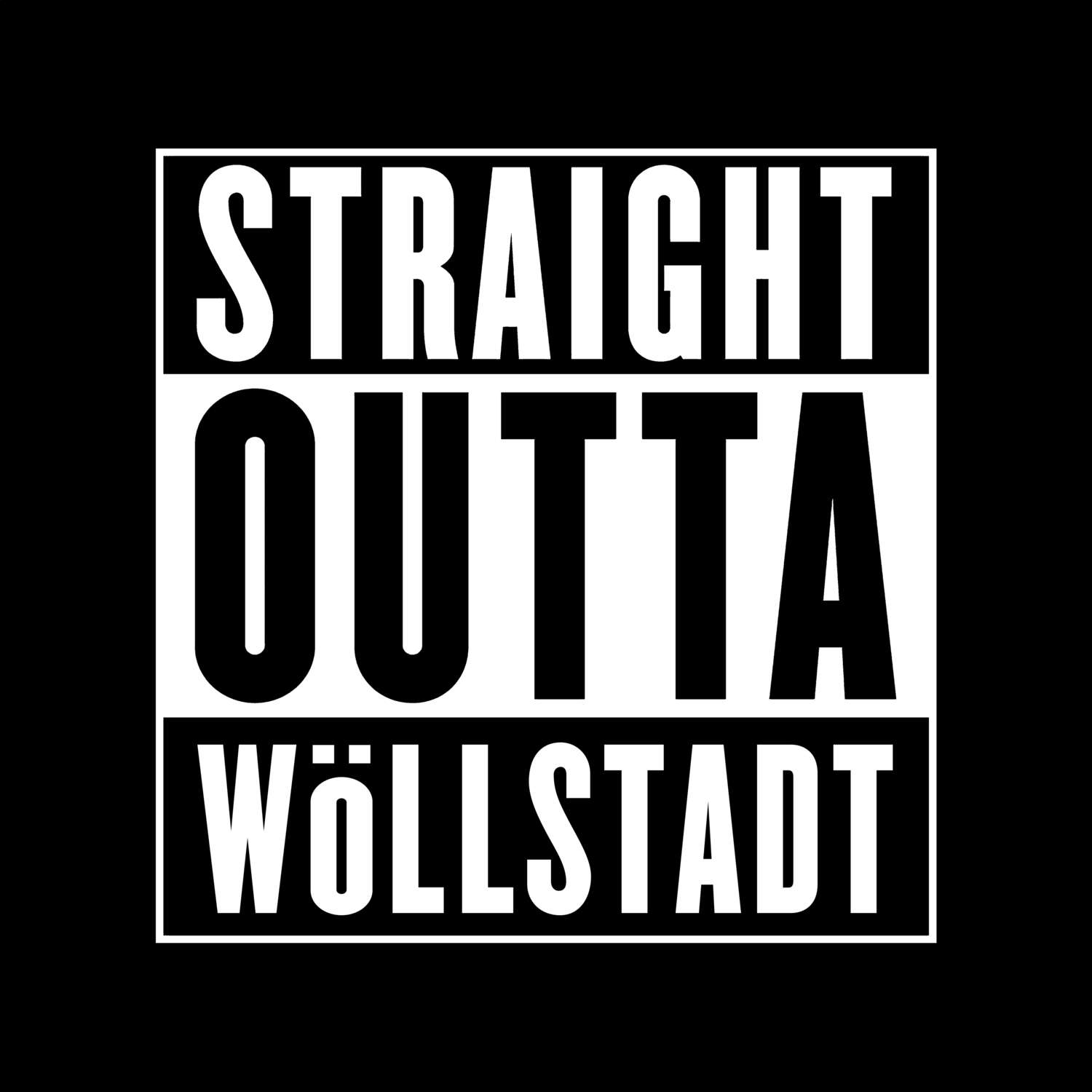 T-Shirt »Straight Outta« für den Ort »Wöllstadt«