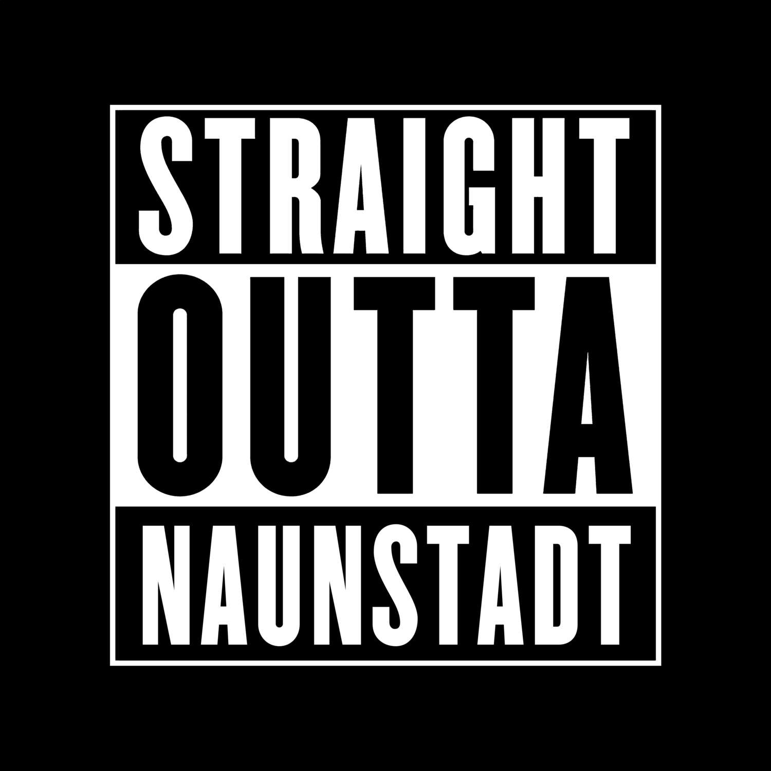Naunstadt T-Shirt »Straight Outta«