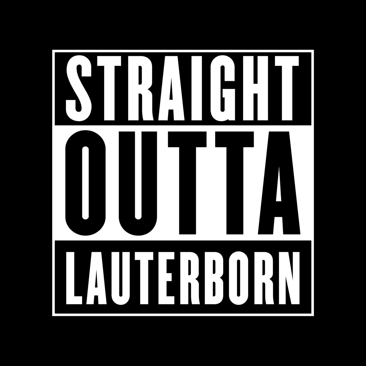 Lauterborn T-Shirt »Straight Outta«