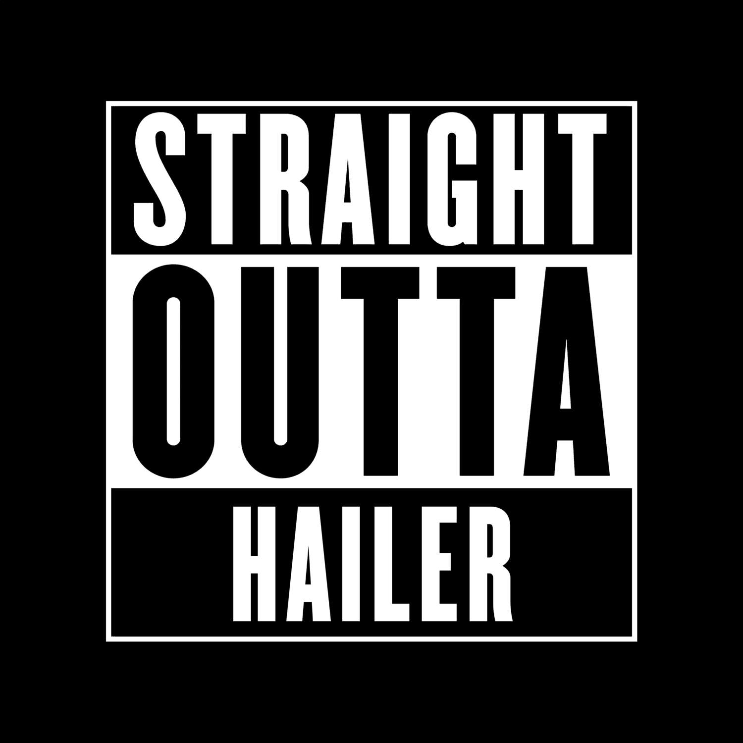 Hailer T-Shirt »Straight Outta«