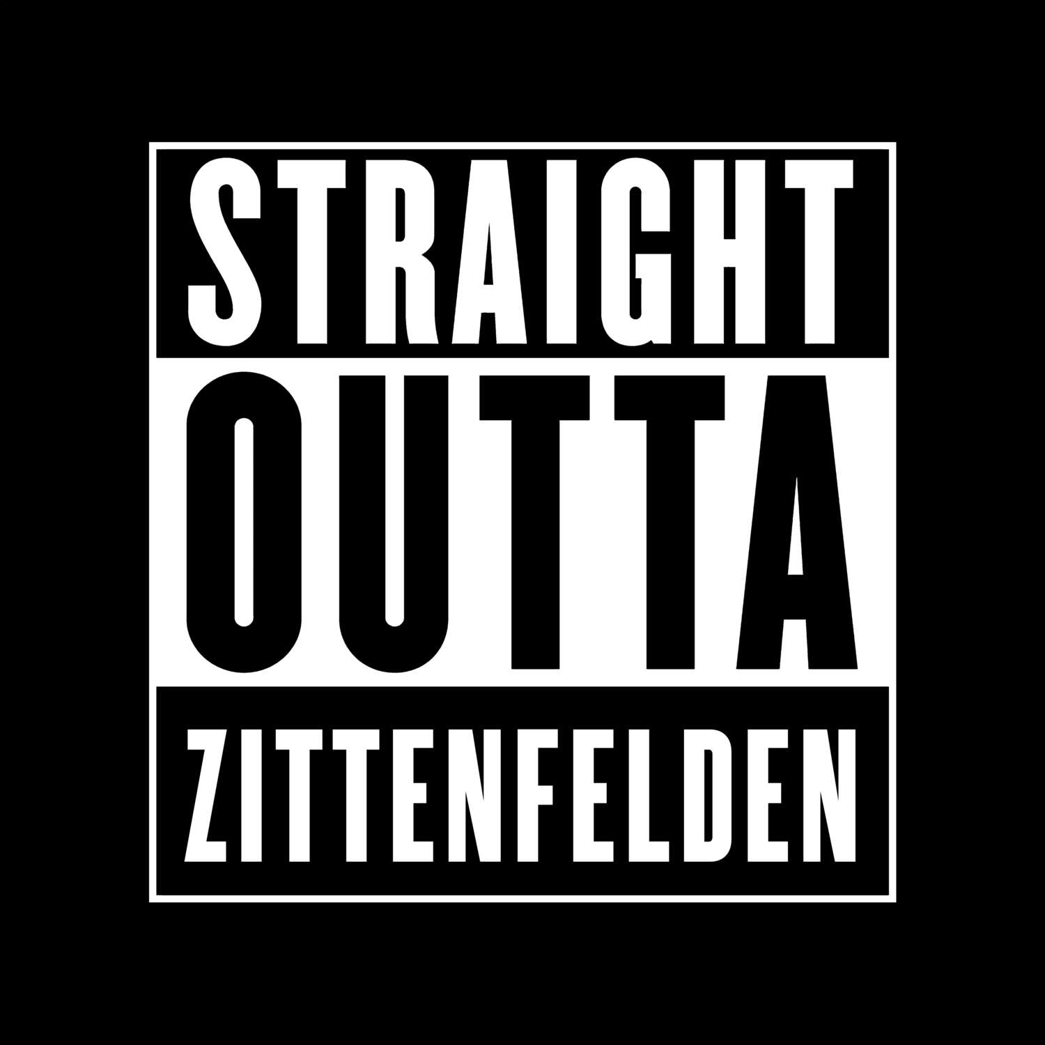 T-Shirt »Straight Outta« für den Ort »Zittenfelden«