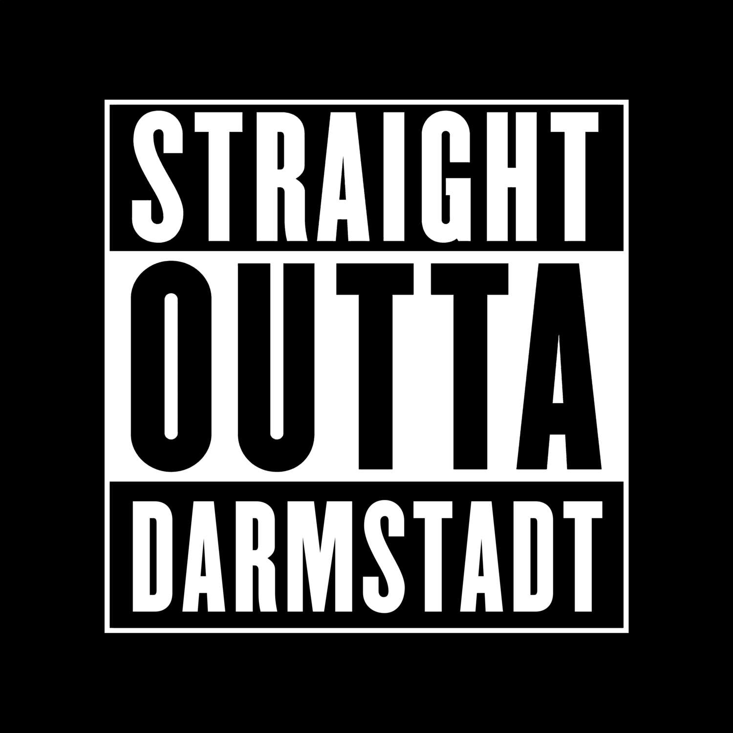 T-Shirt »Straight Outta« für den Ort »Darmstadt«