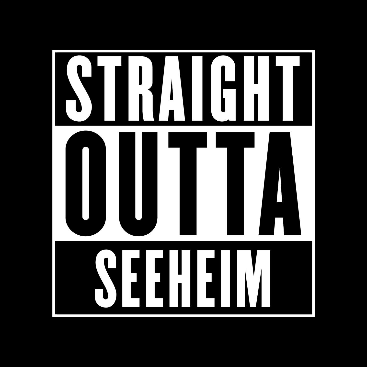 T-Shirt »Straight Outta« für den Ort »Seeheim«