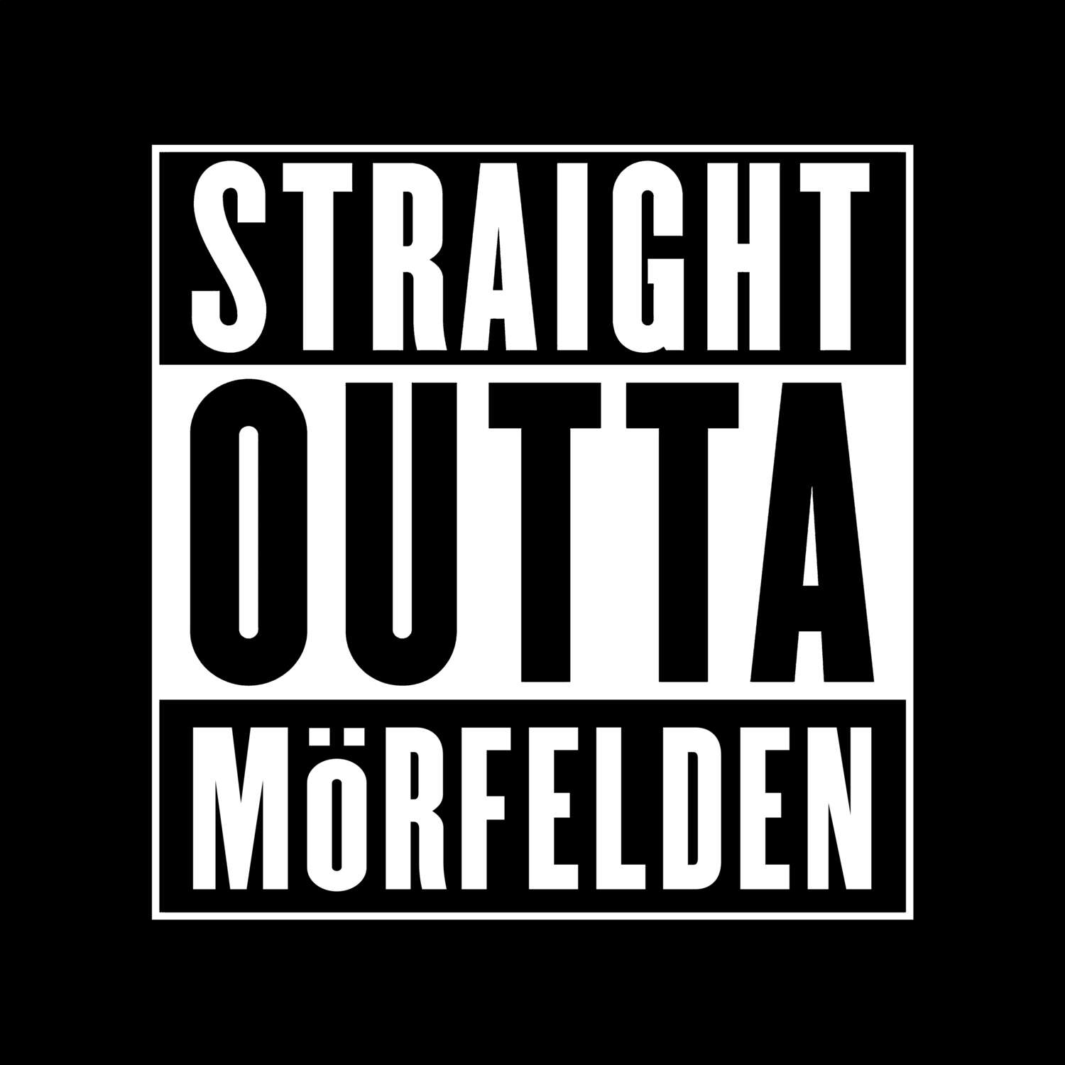 T-Shirt »Straight Outta« für den Ort »Mörfelden«