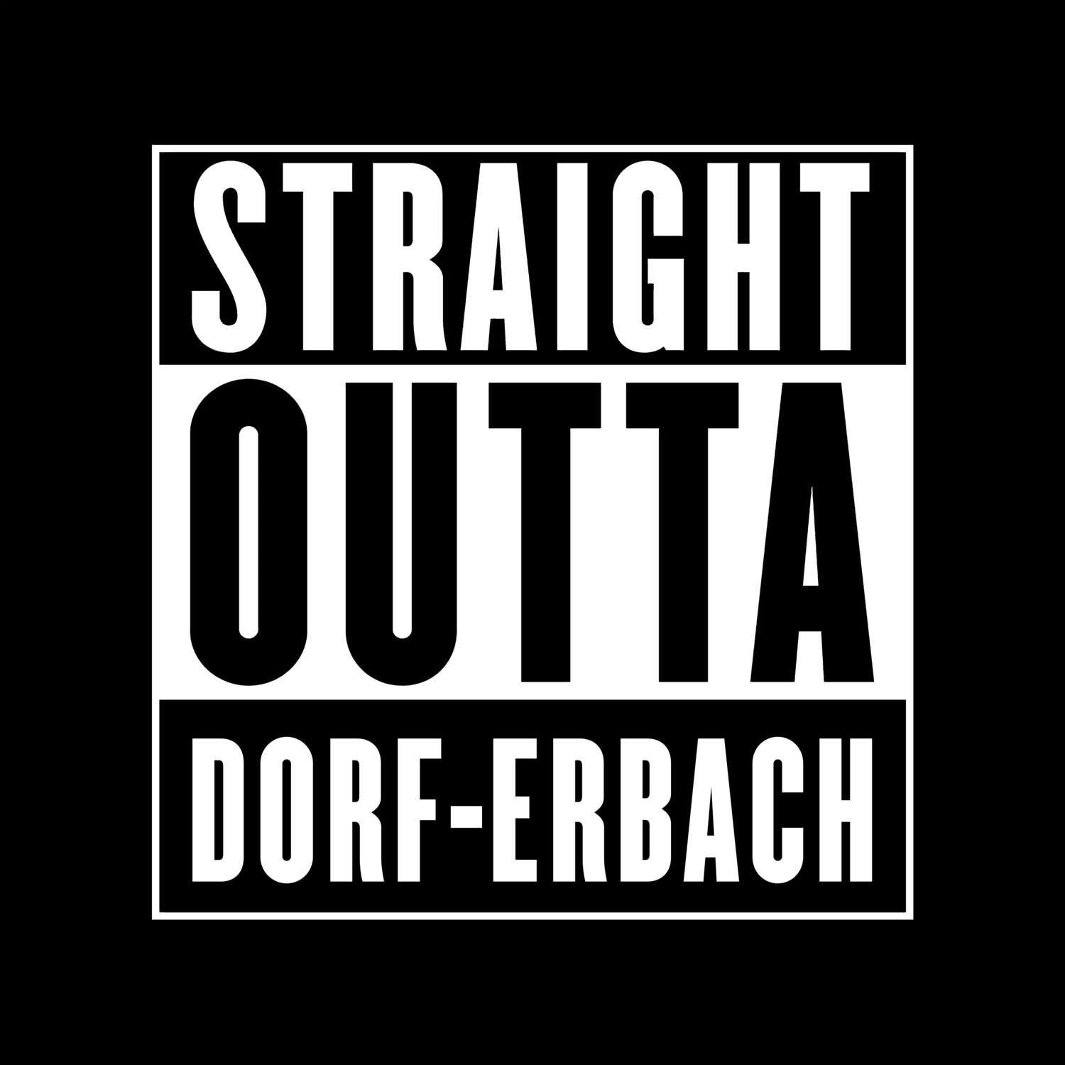 Dorf-Erbach T-Shirt »Straight Outta«
