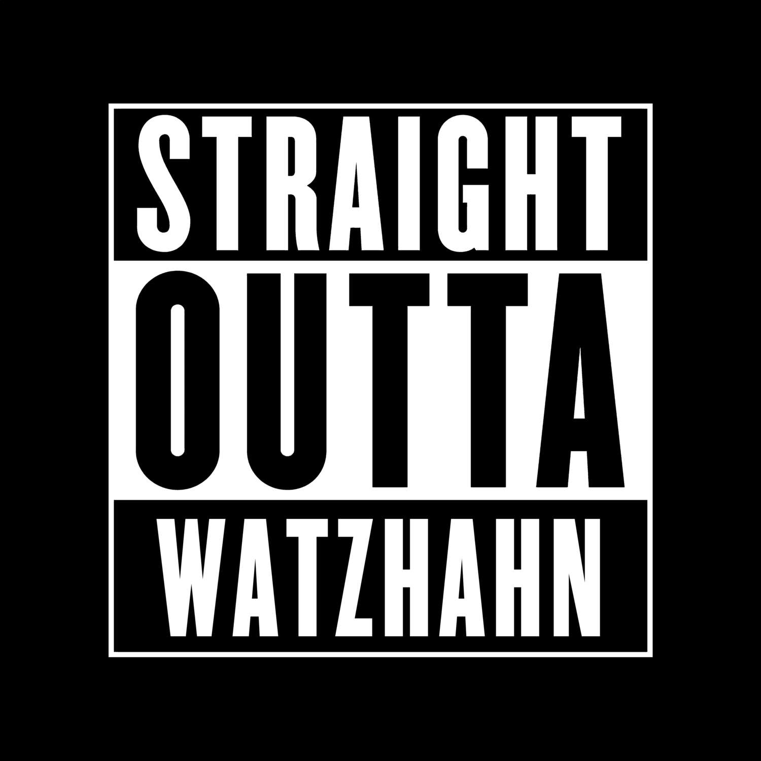 T-Shirt »Straight Outta« für den Ort »Watzhahn«