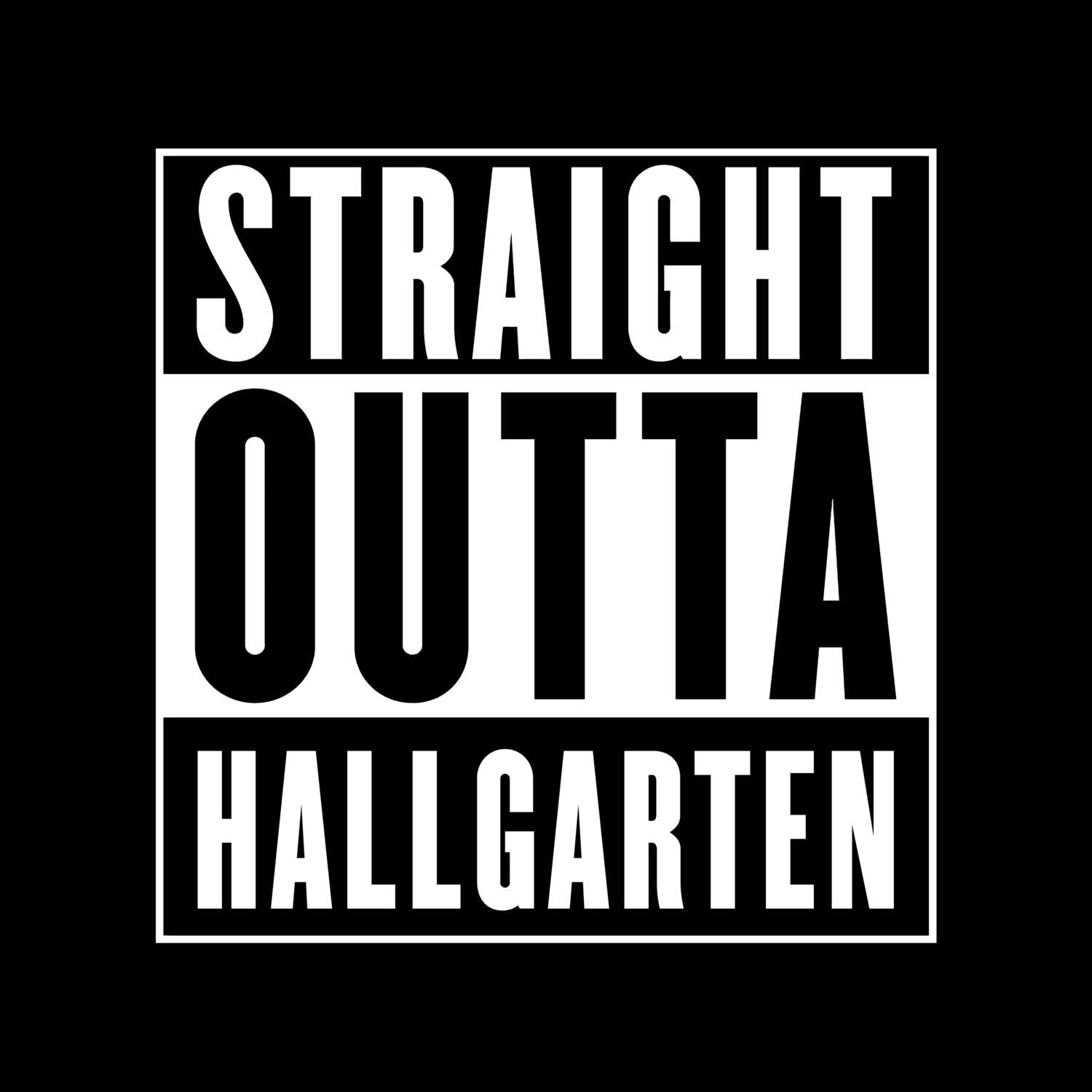 T-Shirt »Straight Outta« für den Ort »Hallgarten«