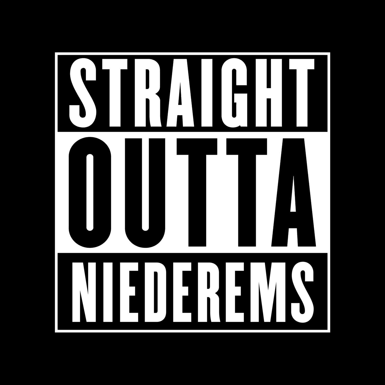 Niederems T-Shirt »Straight Outta«