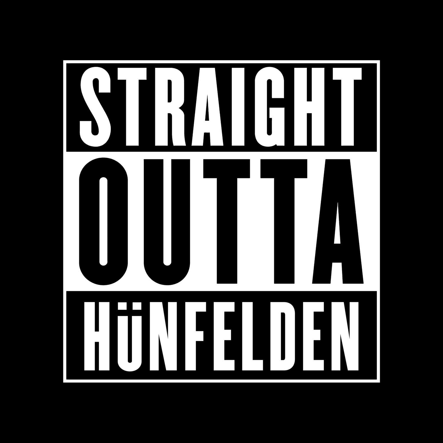 T-Shirt »Straight Outta« für den Ort »Hünfelden«