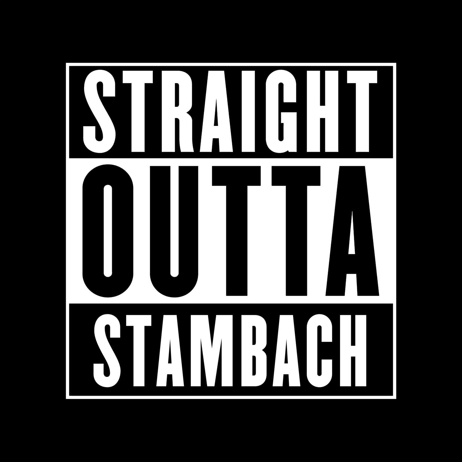 Stambach T-Shirt »Straight Outta«