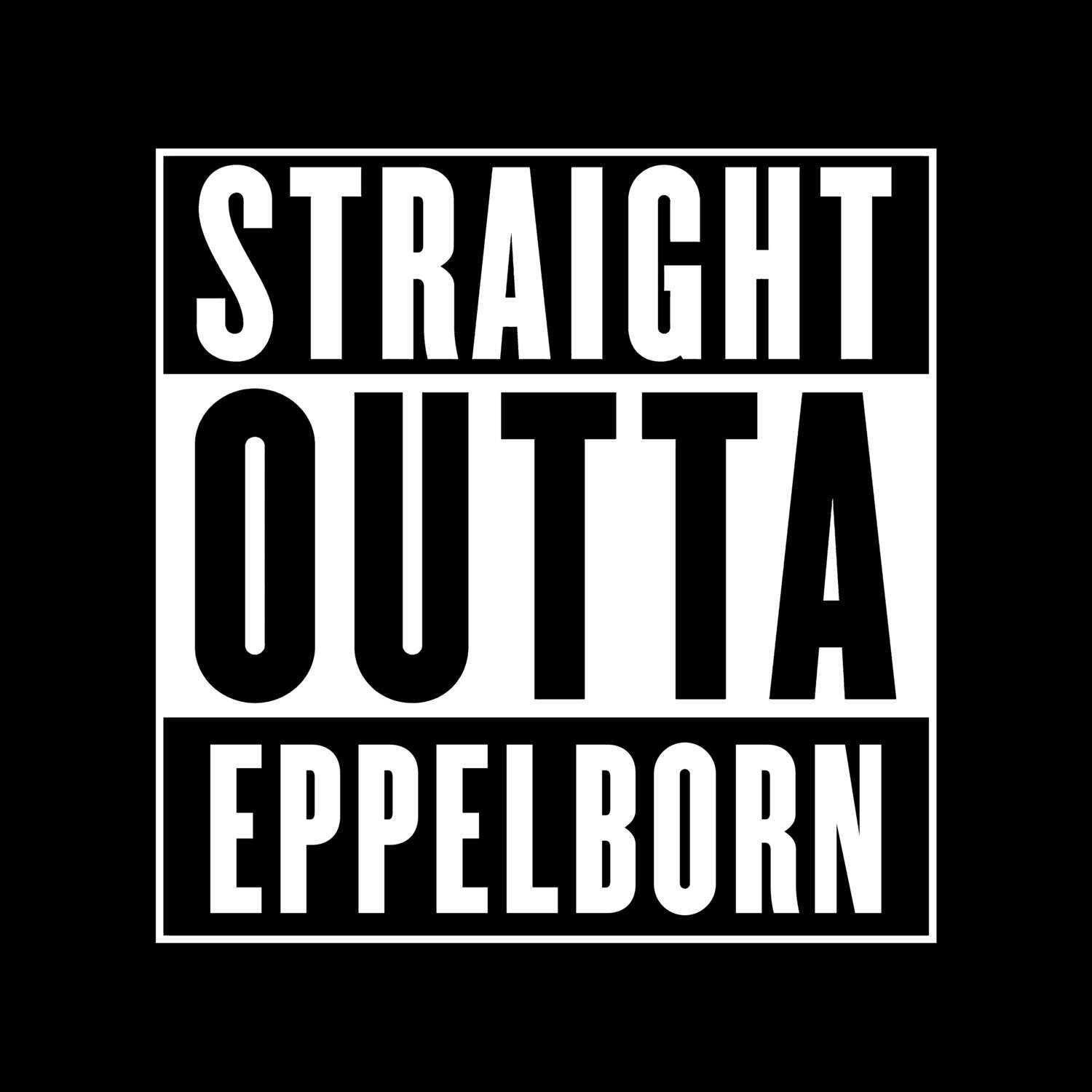Eppelborn T-Shirt »Straight Outta«