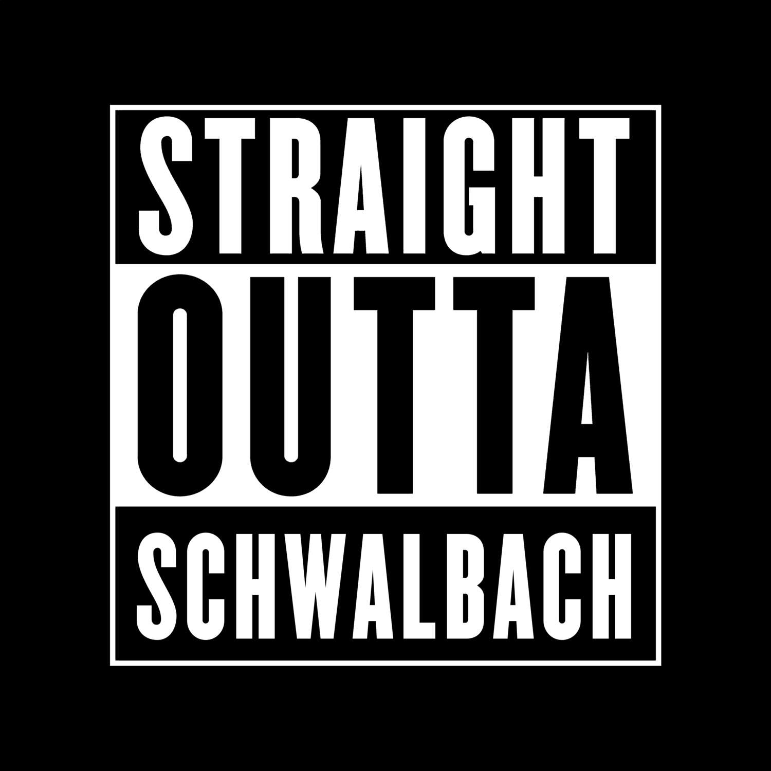 Schwalbach T-Shirt »Straight Outta«