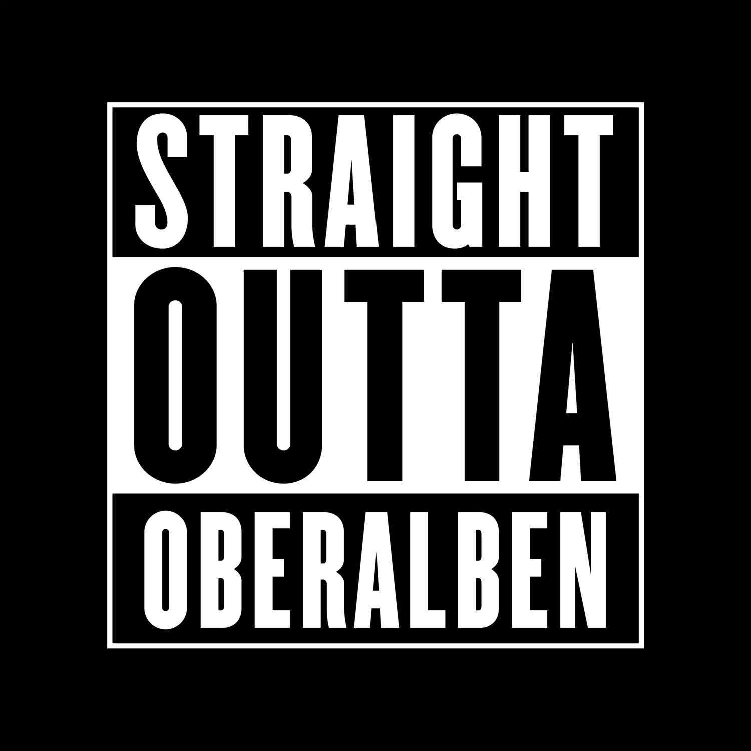 Oberalben T-Shirt »Straight Outta«
