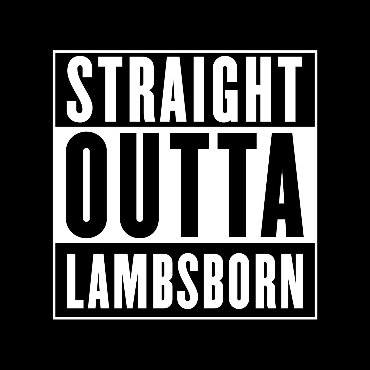 T-Shirt »Straight Outta« für den Ort »Lambsborn«