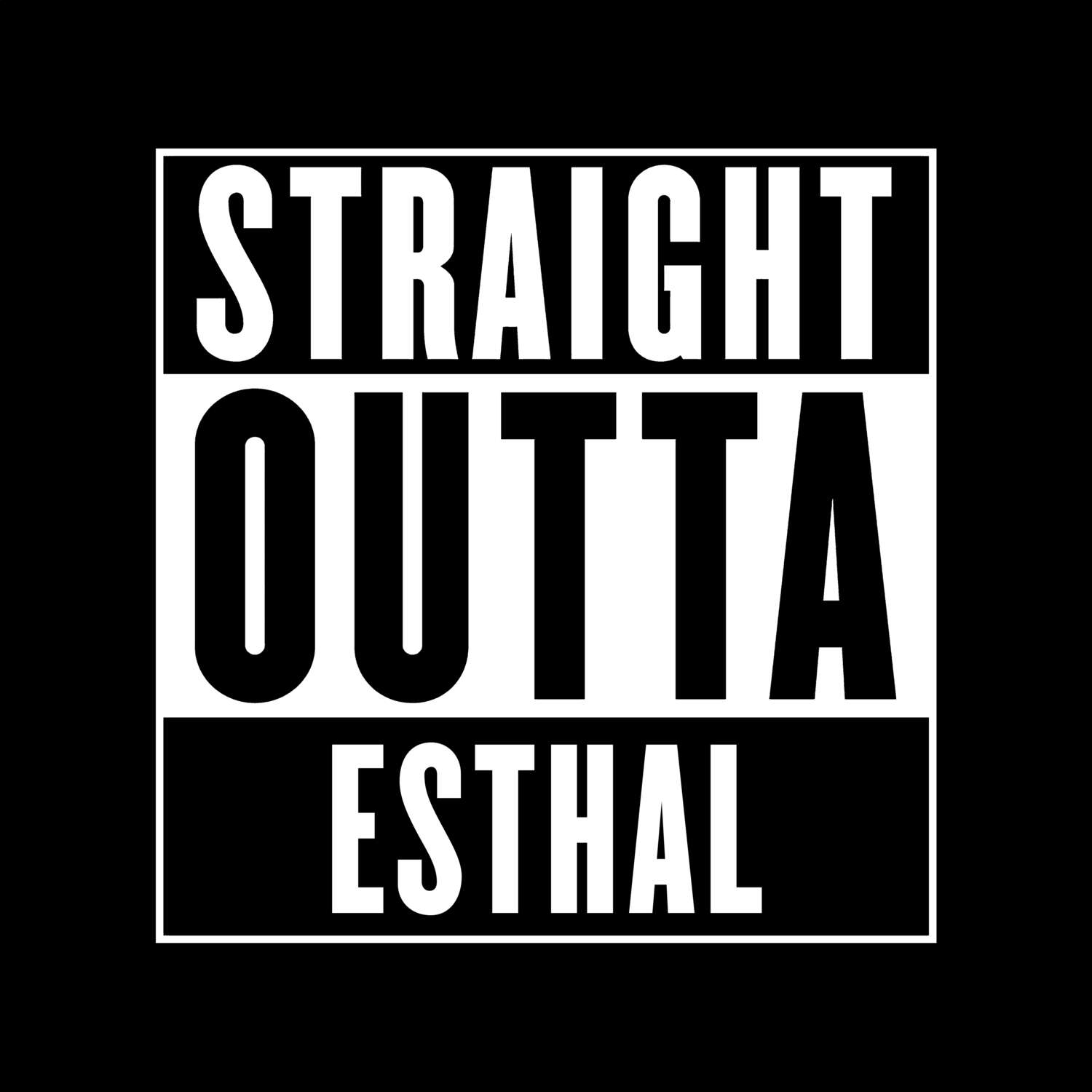 T-Shirt »Straight Outta« für den Ort »Esthal«