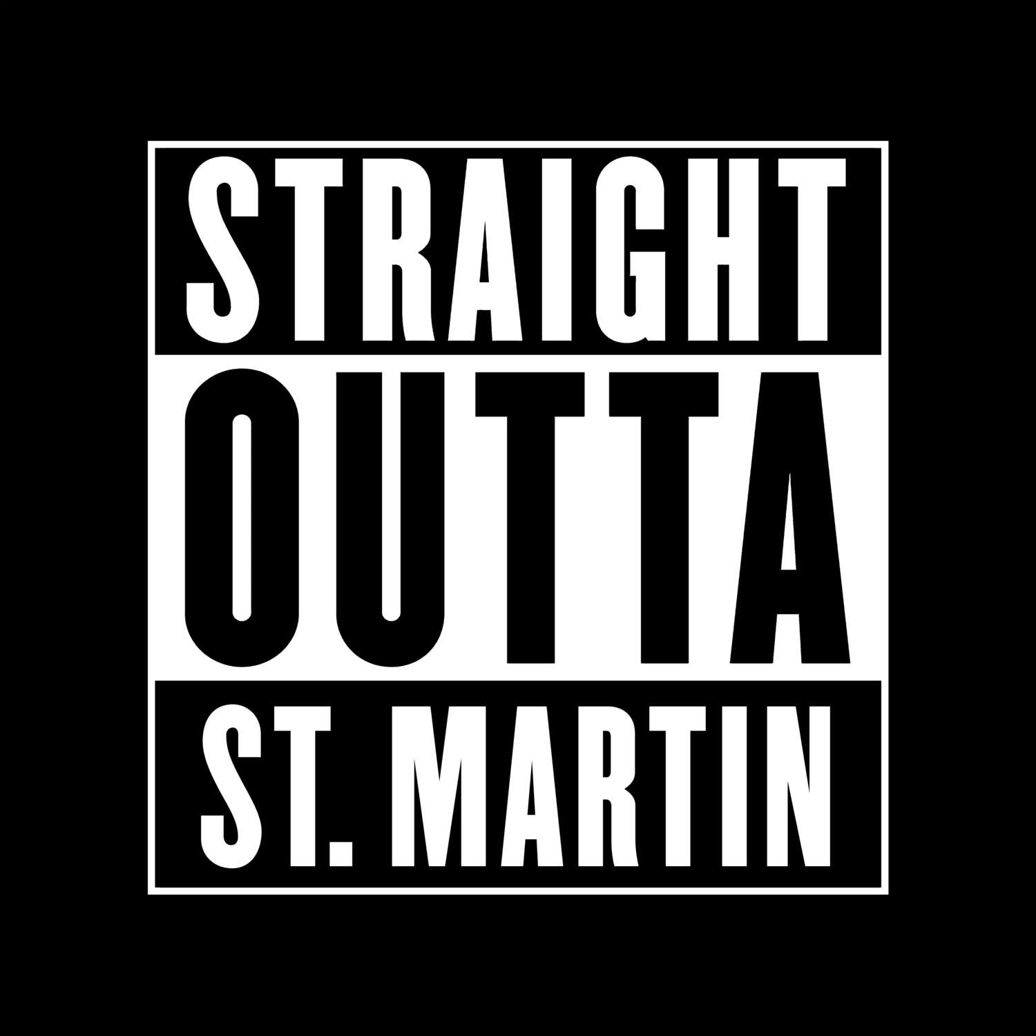 St. Martin T-Shirt »Straight Outta«