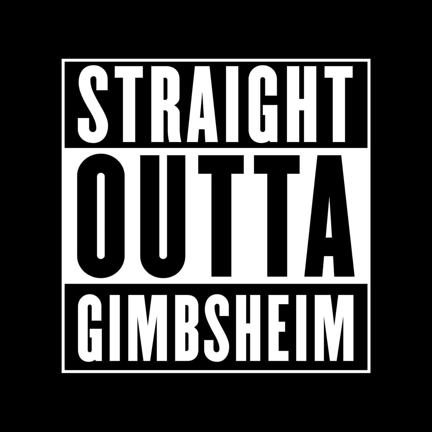 Gimbsheim T-Shirt »Straight Outta«