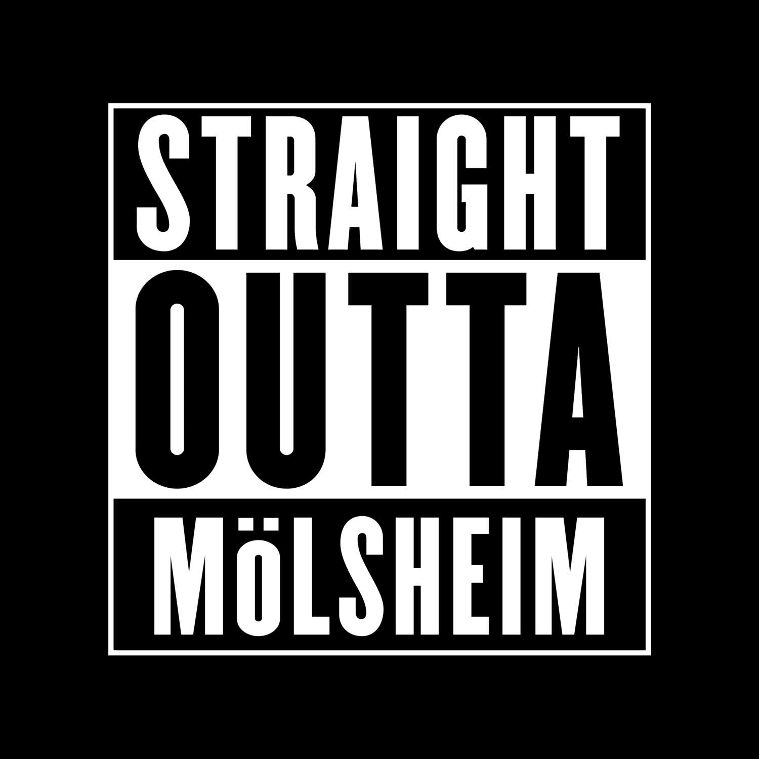 Mölsheim T-Shirt »Straight Outta«