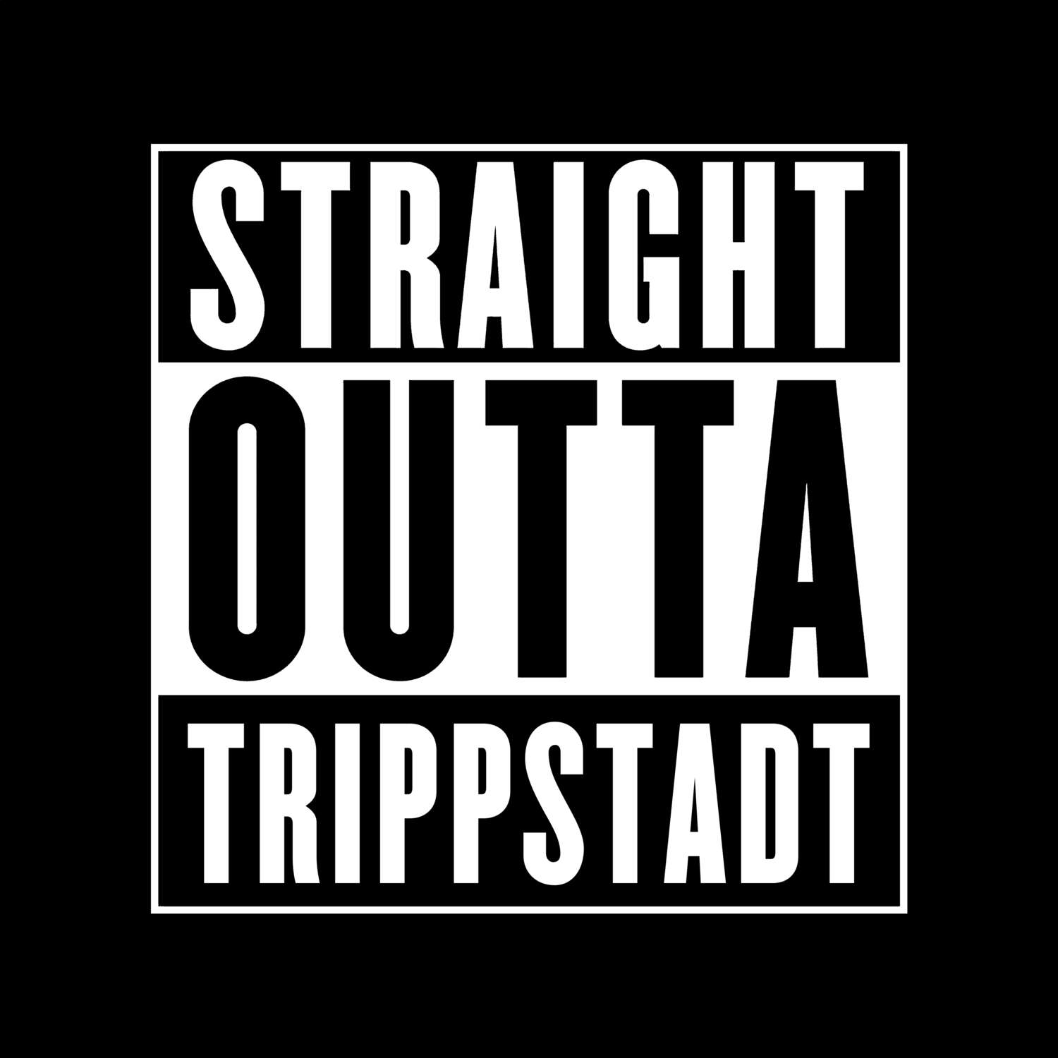 T-Shirt »Straight Outta« für den Ort »Trippstadt«