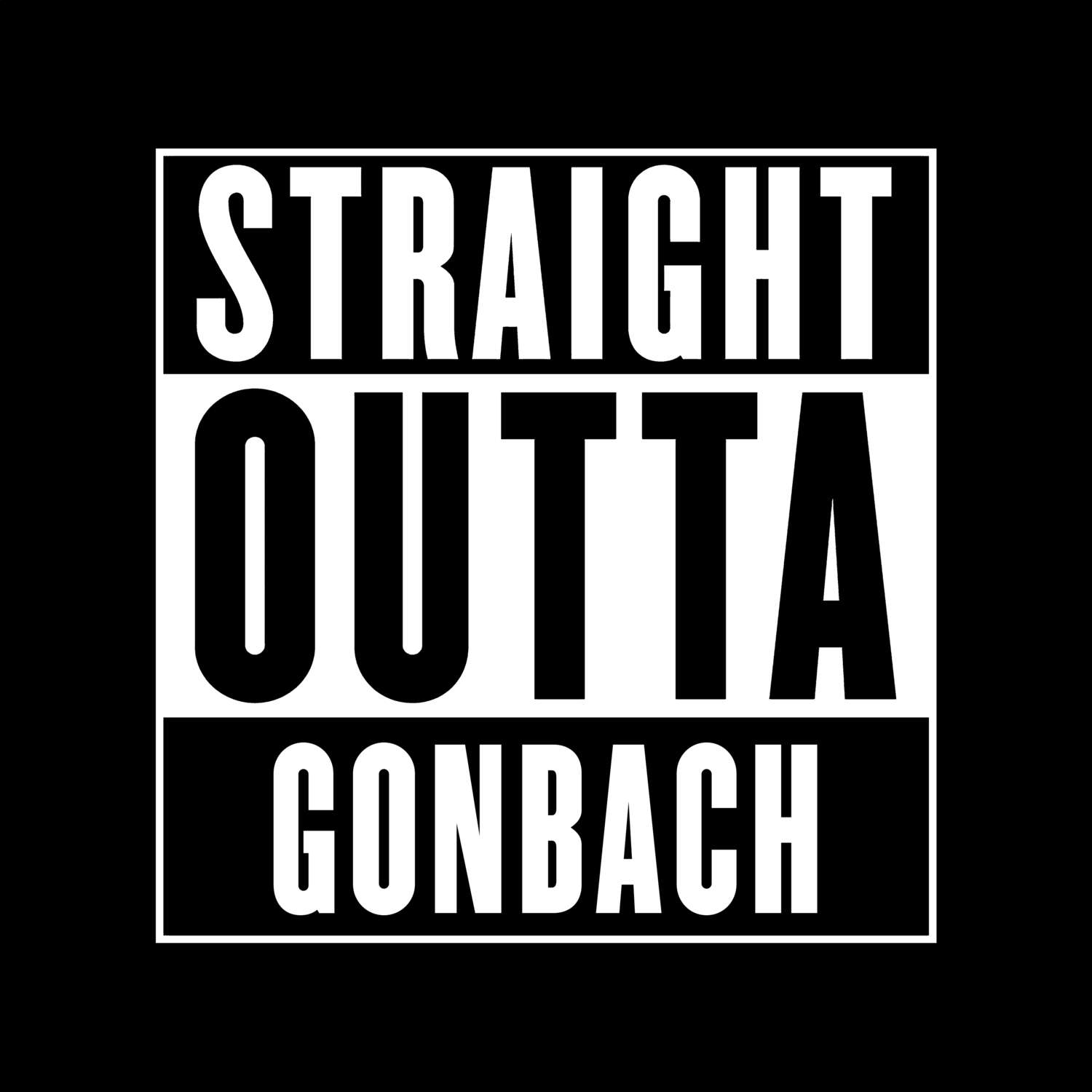 Gonbach T-Shirt »Straight Outta«