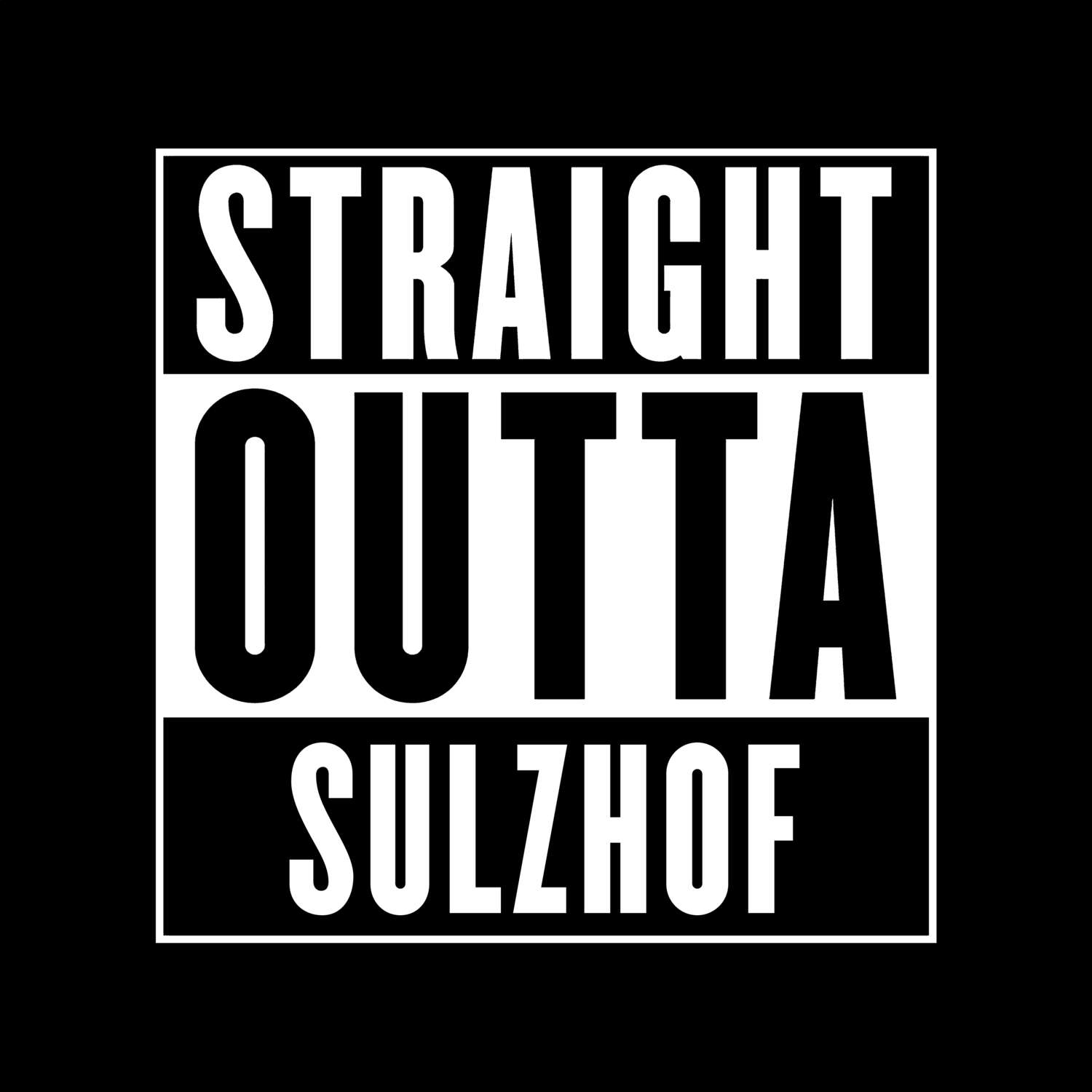 Sulzhof T-Shirt »Straight Outta«
