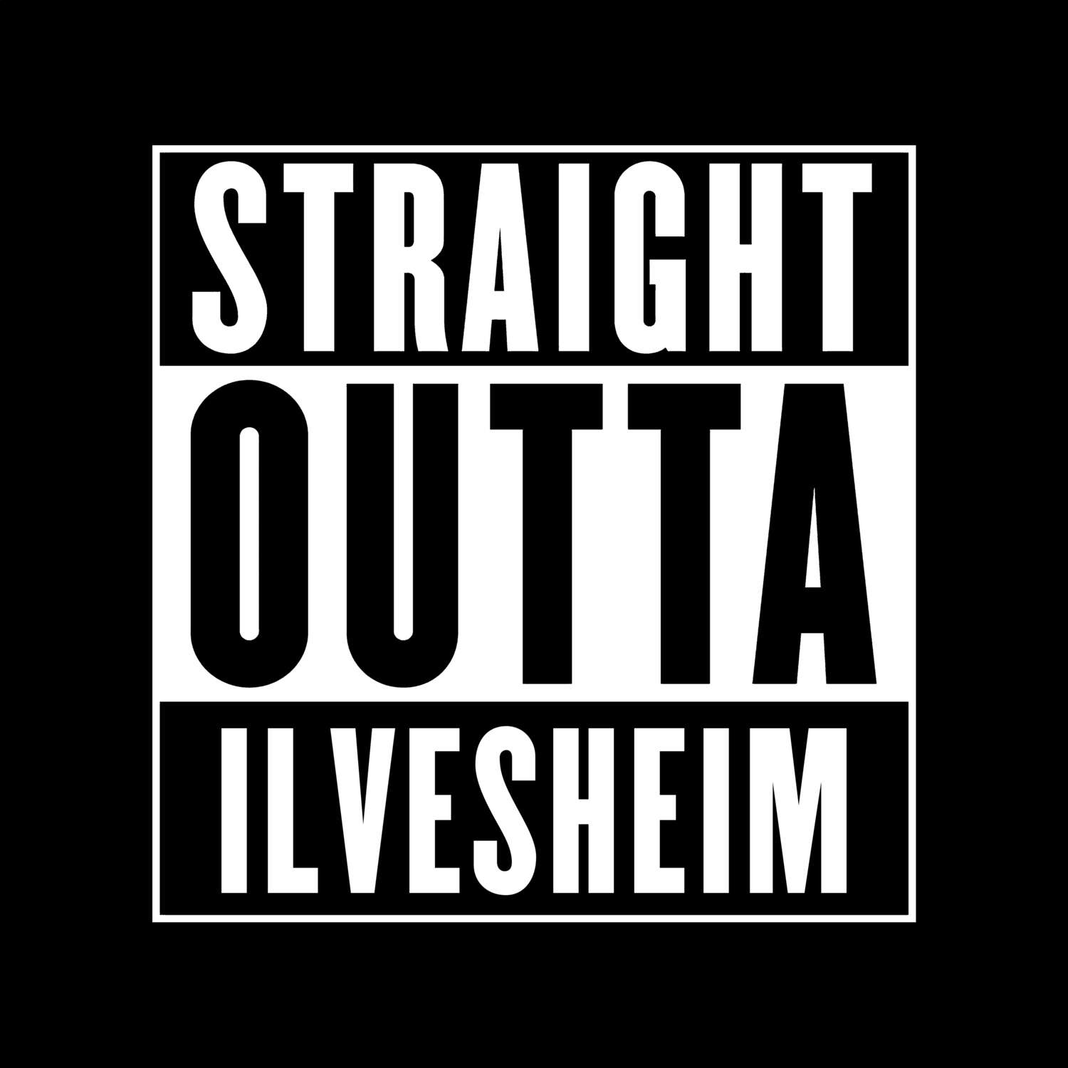 T-Shirt »Straight Outta« für den Ort »Ilvesheim«